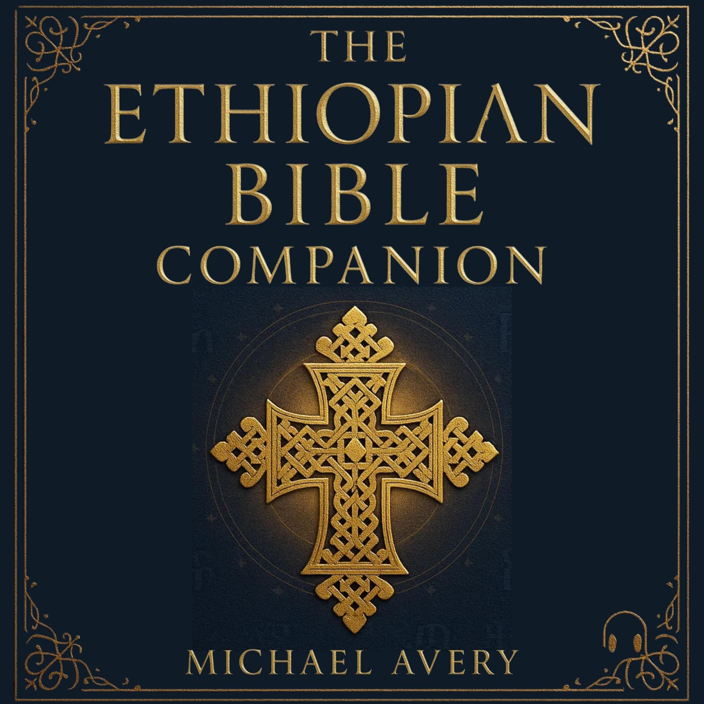 The Ethiopian Bible Companion - Apocrypha & the Books of Enoch in English