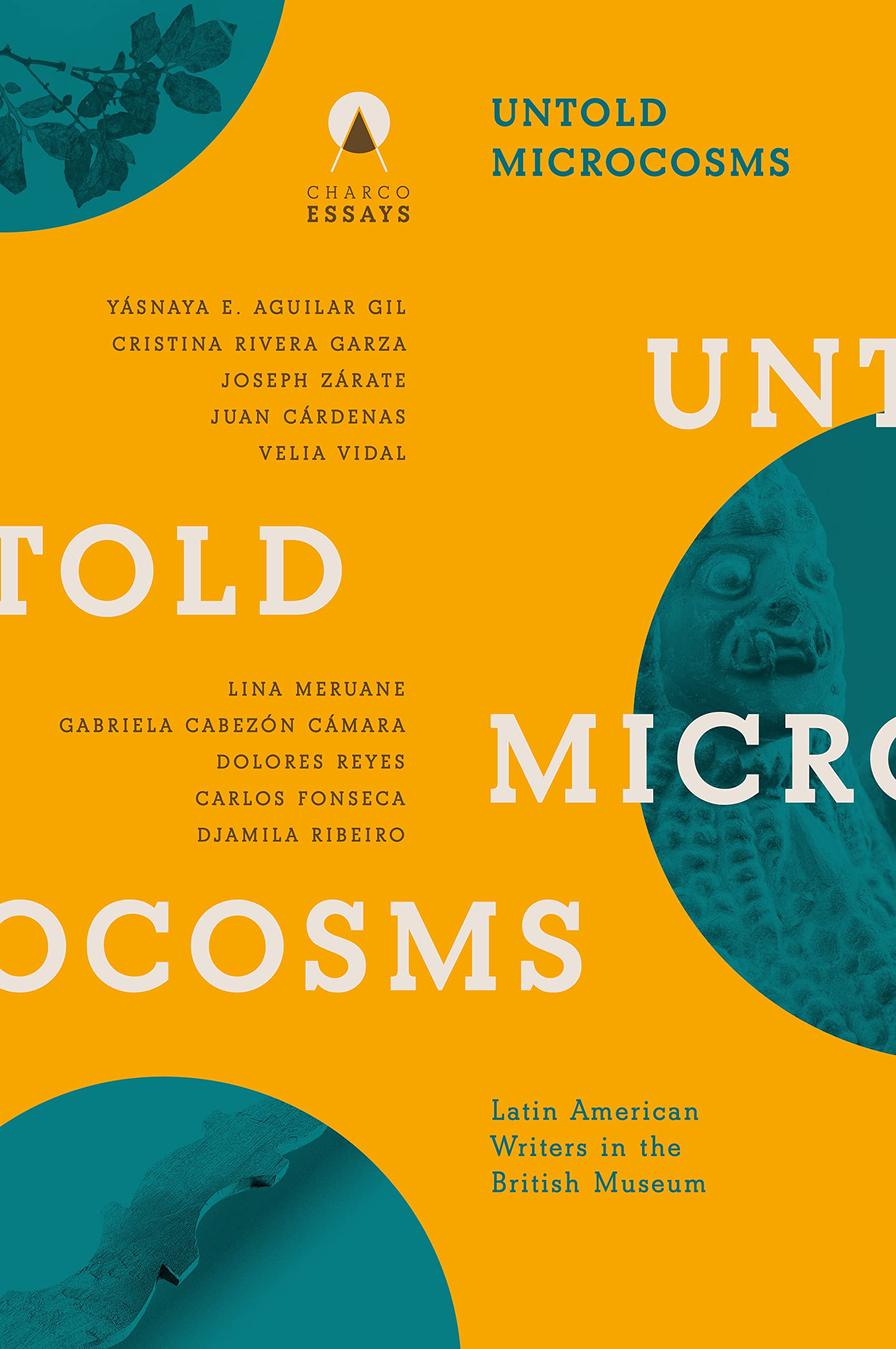 Buy Untold Microcosms: Latin American Writers in the British Museum (Essays) — BookShops.in