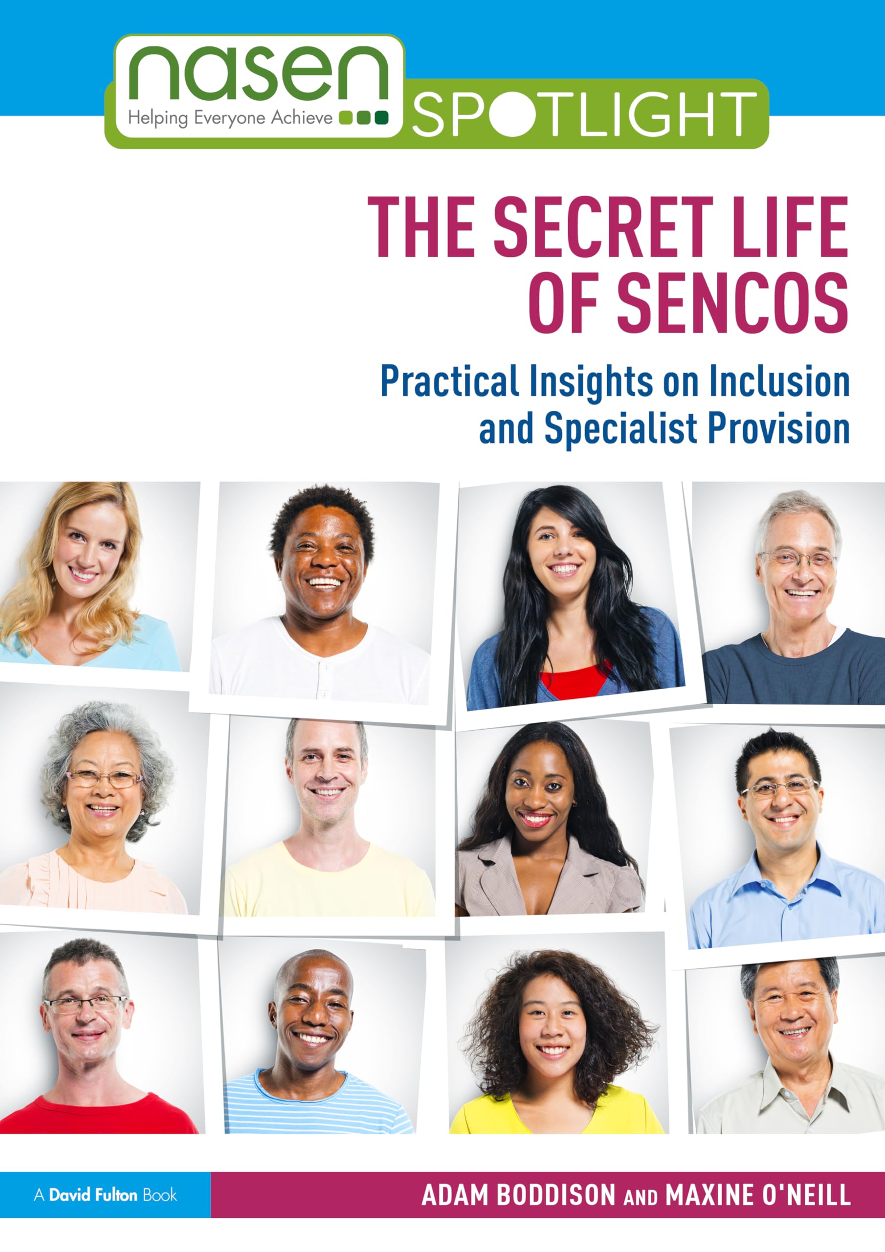 The Secret Life of SENCOs: Practical Insights on Inclusion and Specialist Provision (nasen spotlight)