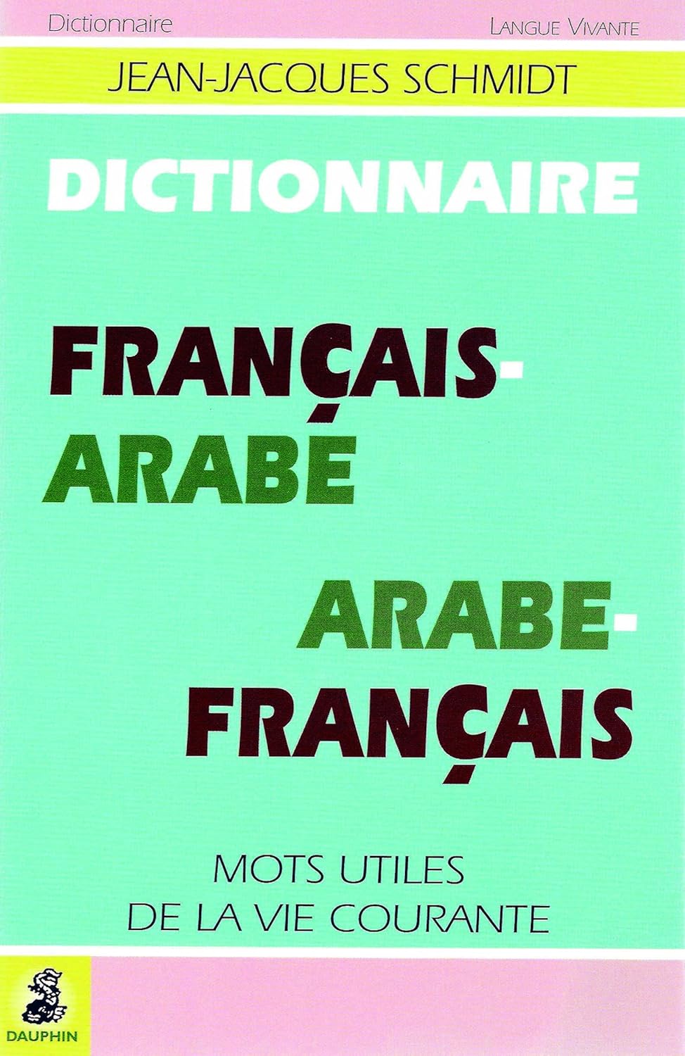 Amazon.fr Dictionnaire françaisarabe et arabefrançais Schmidt