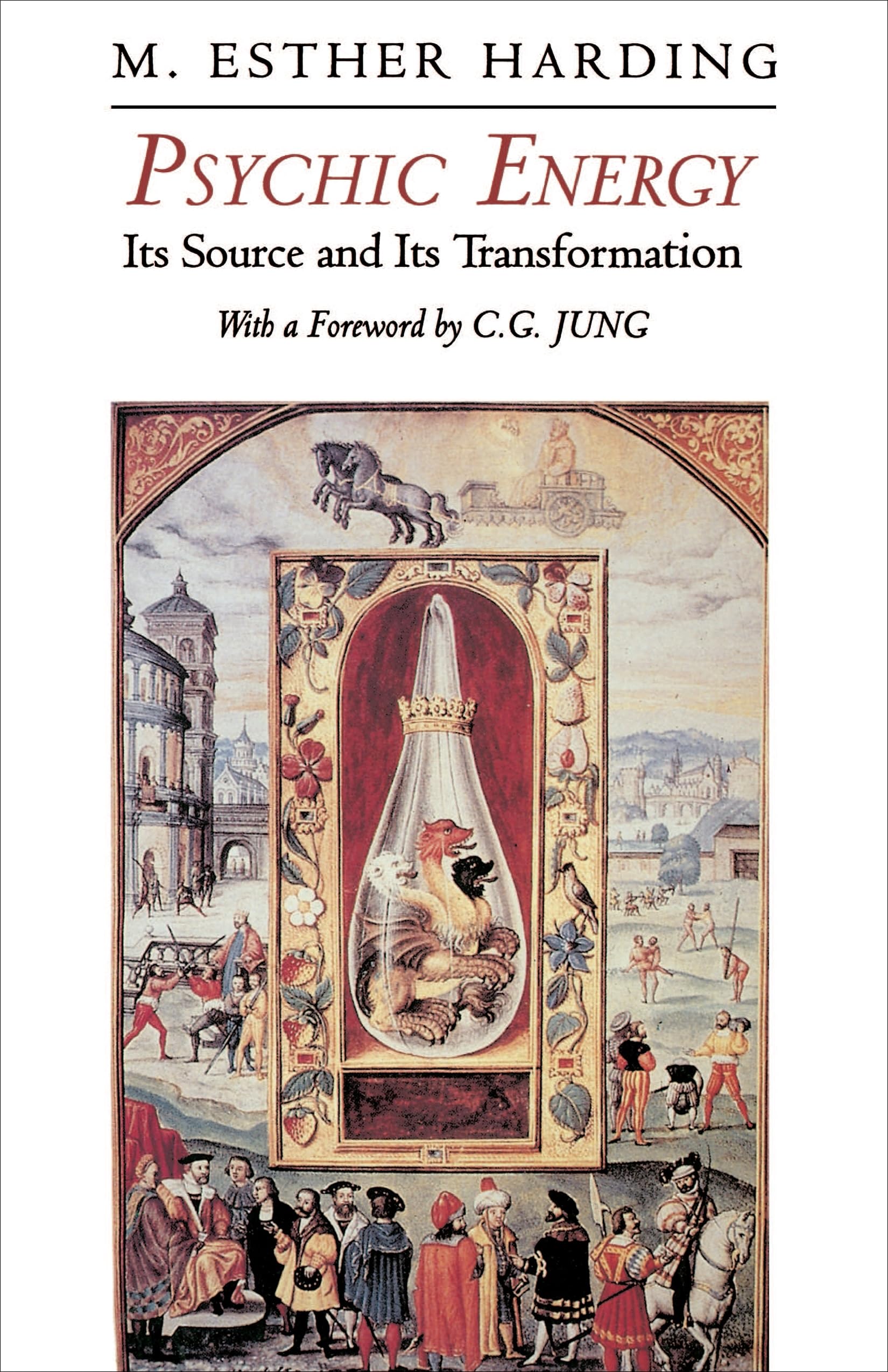 Psychic Energy: Its Source and Its Transformation [Bollingen Series X]
