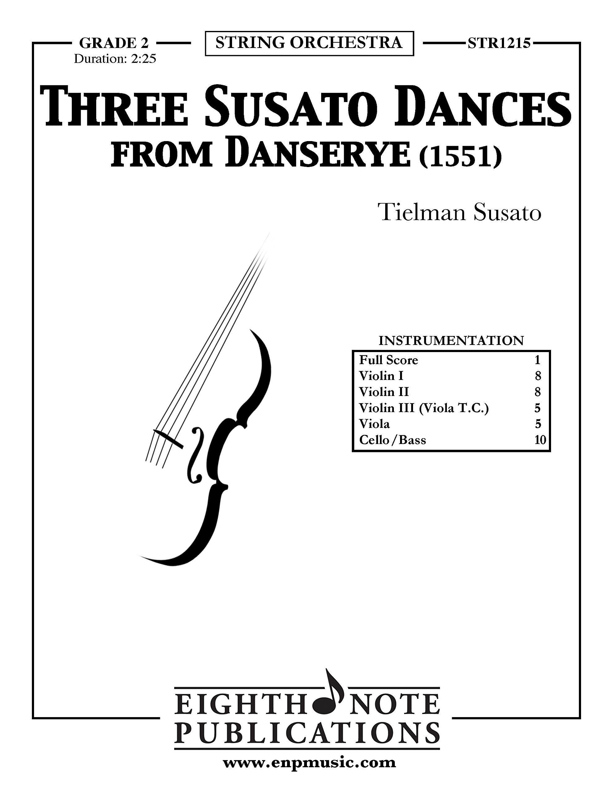 Three Susato Dances: From Danserye (Eighth Note Publications)
