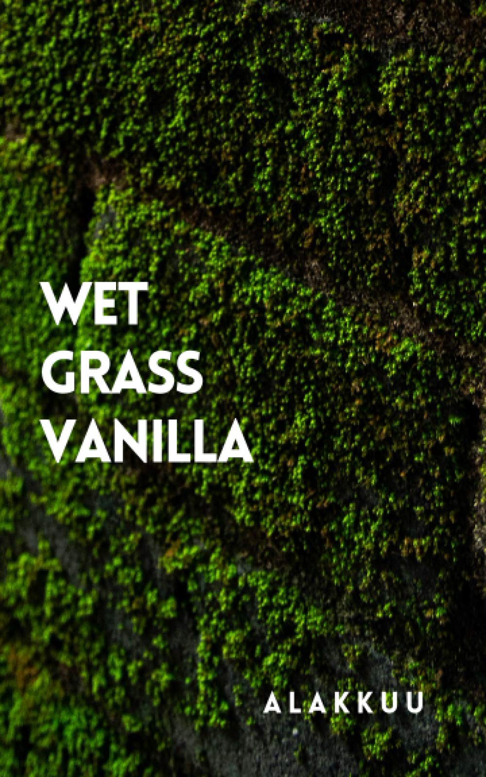 Wet Grass Vanilla Paperback – November 30, 2018
