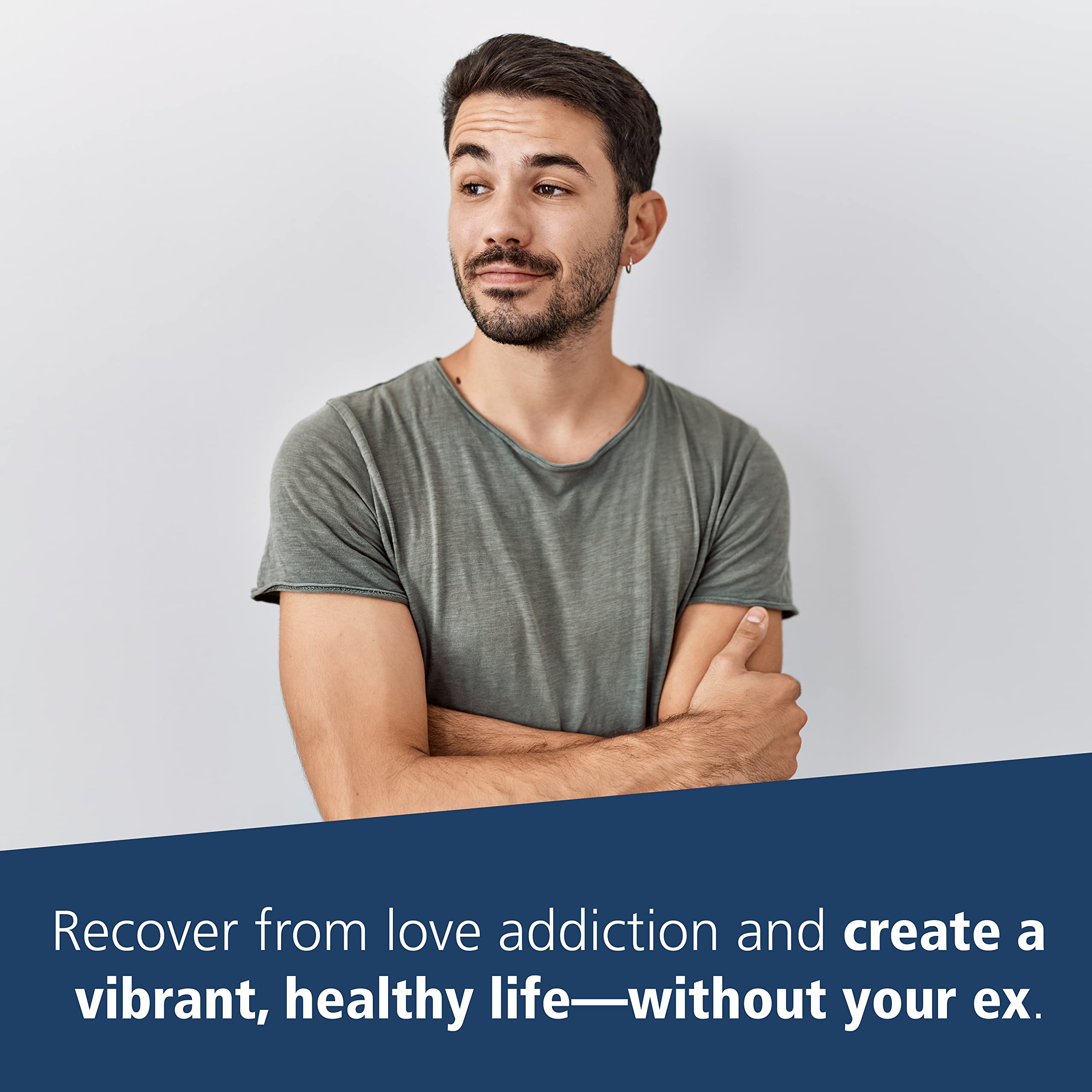 Letting Go of Your Ex: Cbt Skills to Heal the Pain of a Breakup & Overcome Love Addiction