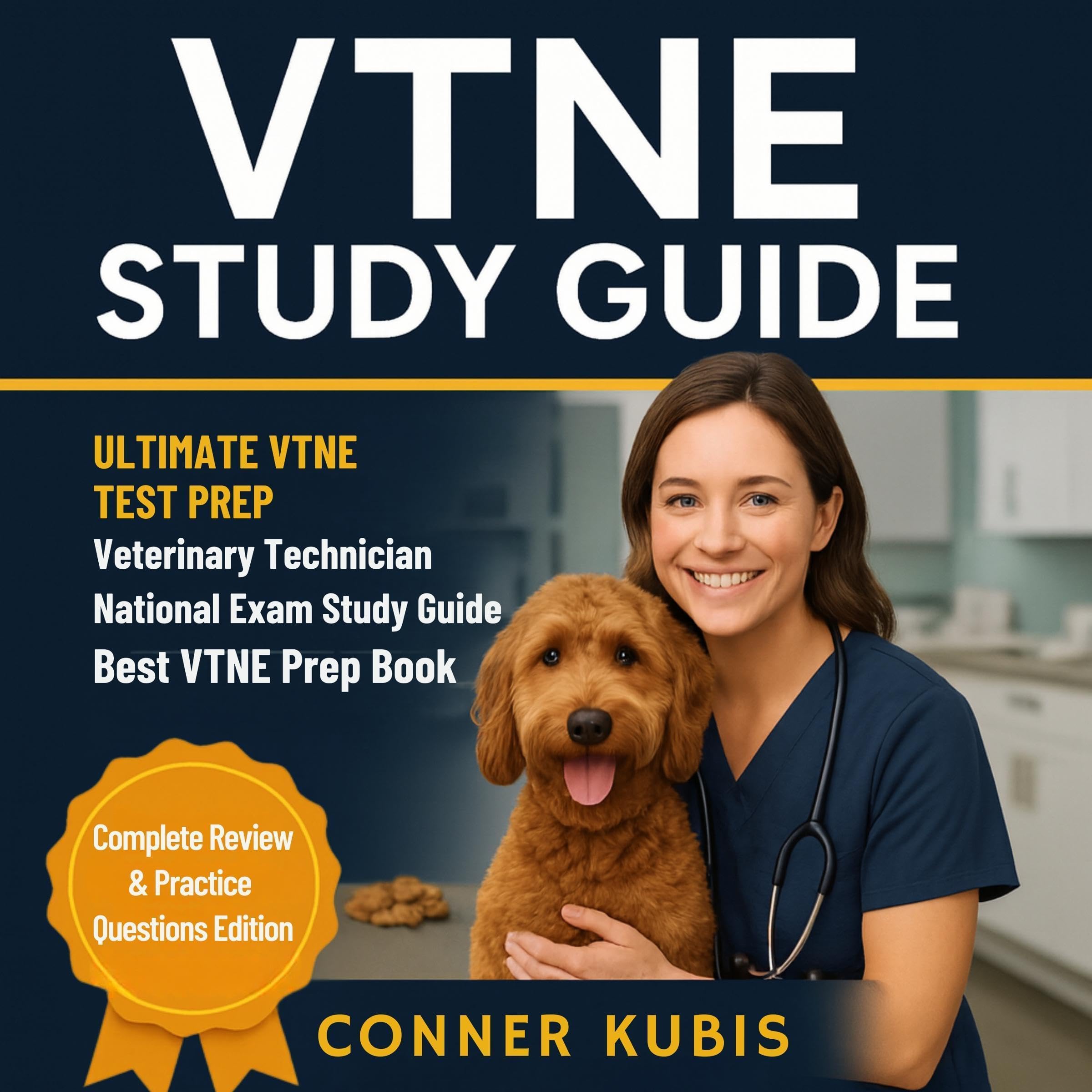 Cover art for VTNE Study Guide - Ultimate VTNE Test Prep - Veterinary Technician National Exam Study Guide - Best VTNE Prep Book - Complete Review & Practice Questions Edition