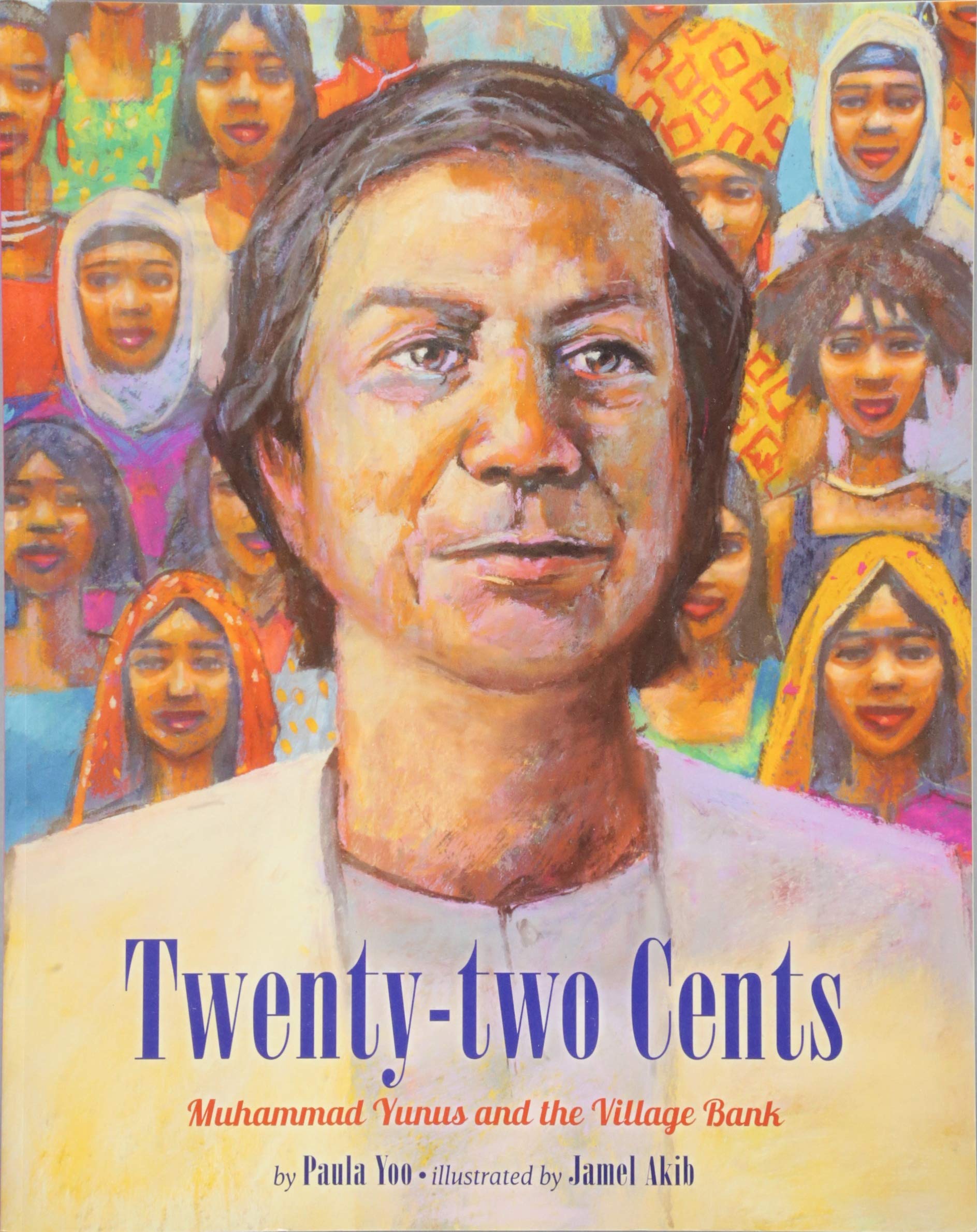 Twenty-Two Cents: Muhammad Yunus and the Village Bank