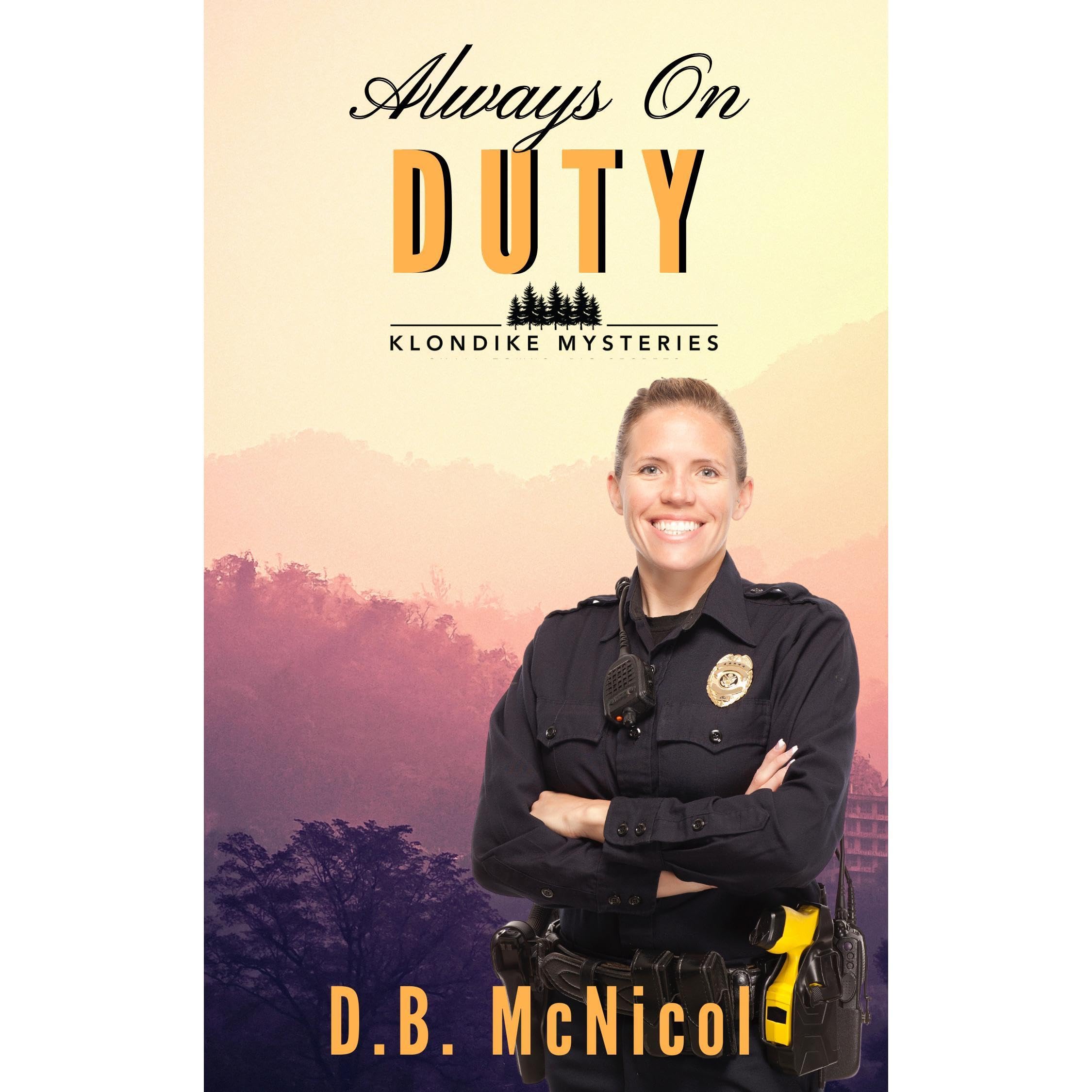 Always on Duty: A Klondike PA Mystery