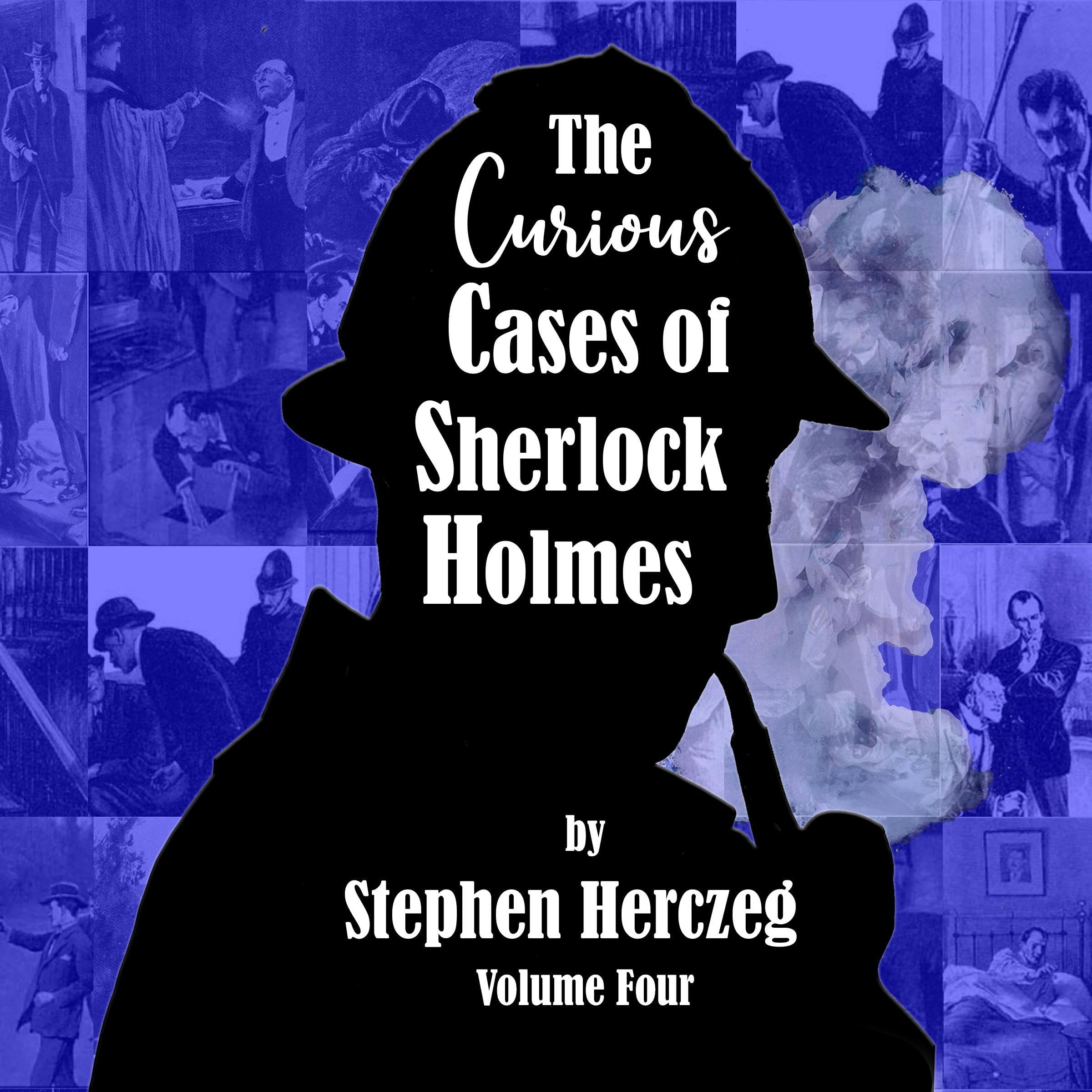 Cover art for The Curious Cases of Sherlock Holmes, Volume Four