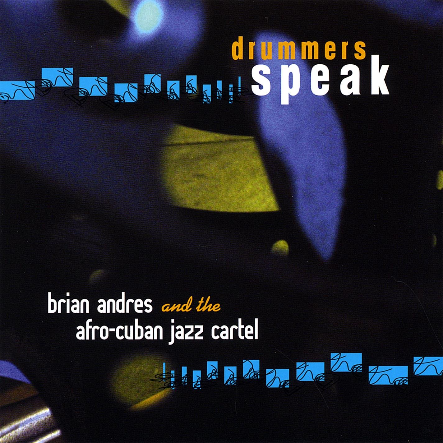Brian Andres and the Afro-Cuban Jazz Cartel