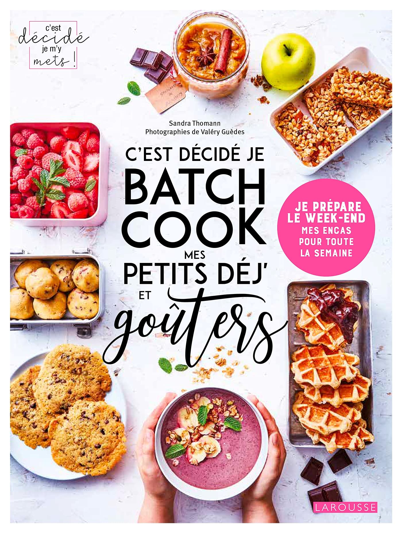 C'est décidé je batch cook mes petits déj' et goûters: Je prépare le week-end mes encas pour toute la semaine