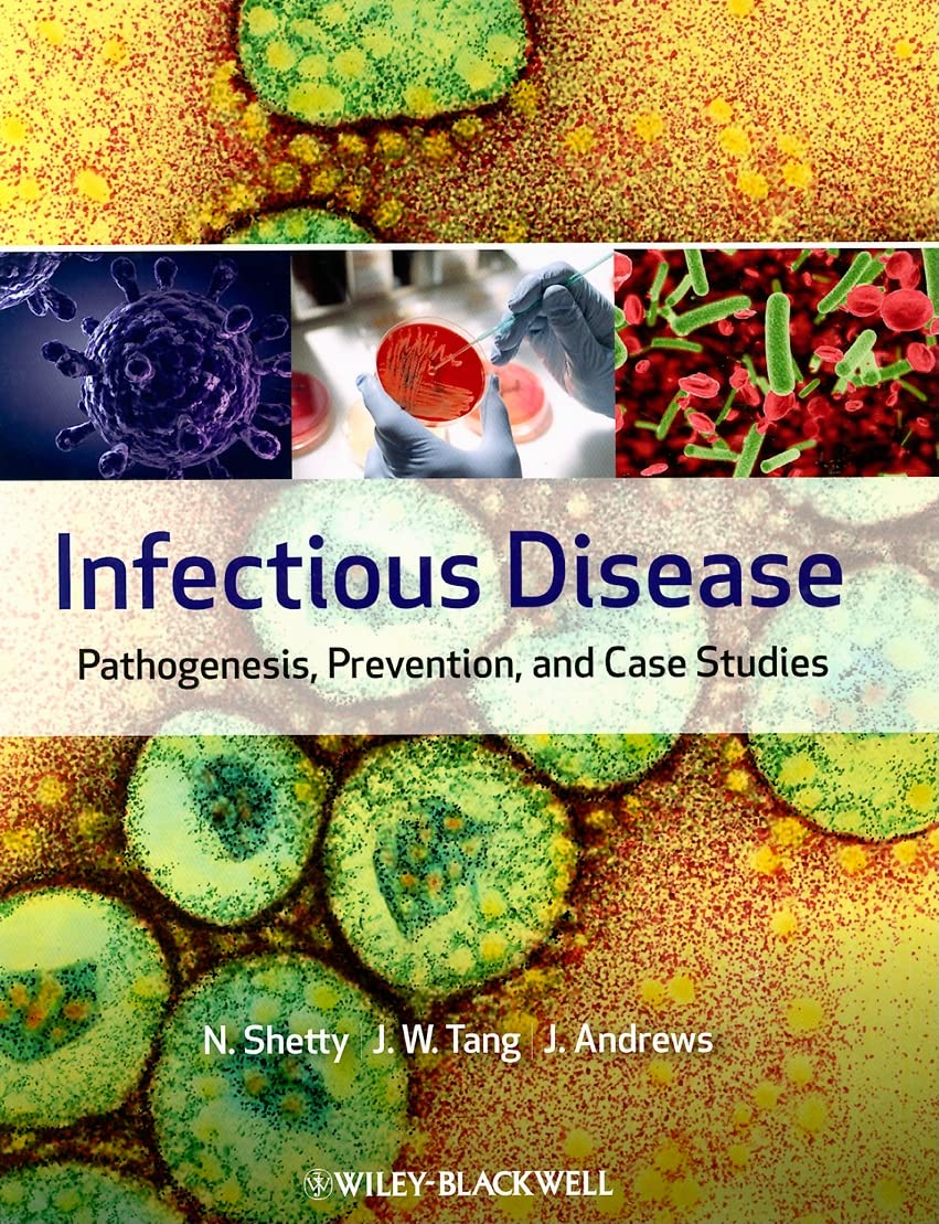 Infectious Disease: Pathogenesis, Prevention and Case Studies