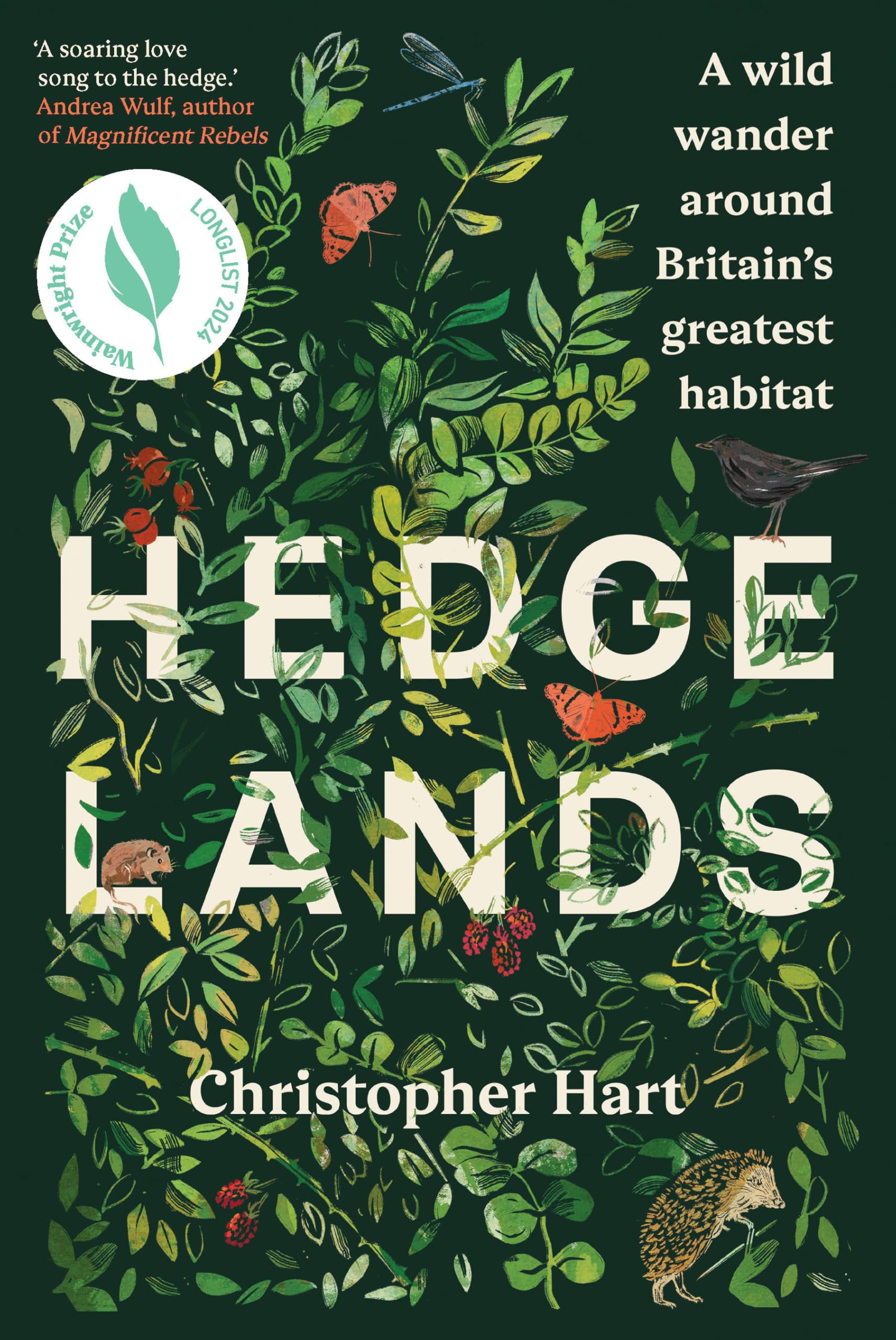 Hedgelands: A Wild Wander Around Britain's Greatest Habitat