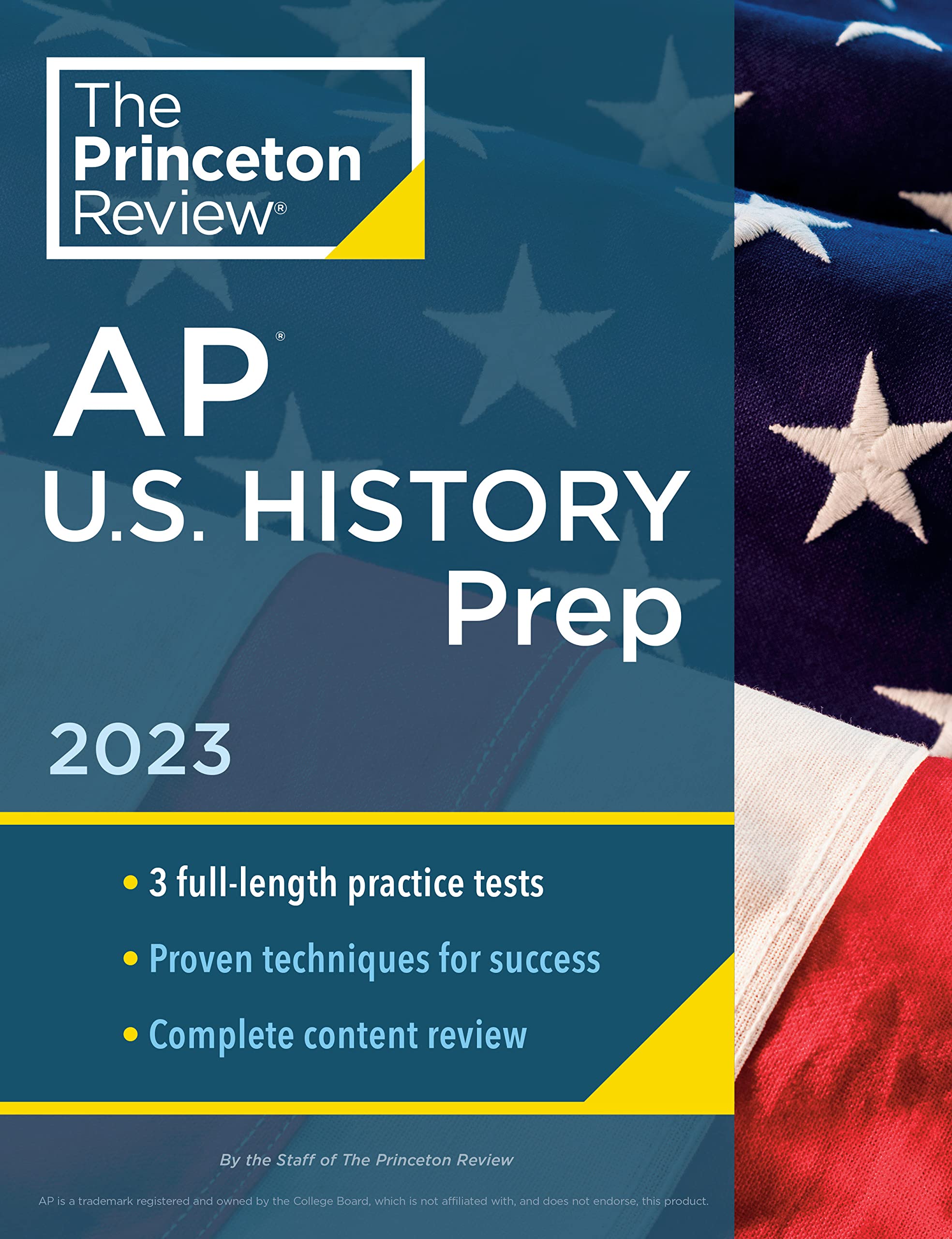 Princeton Review AP U.S. History Prep, 2023: 3 Practice Tests + Complete Content Review + Strat