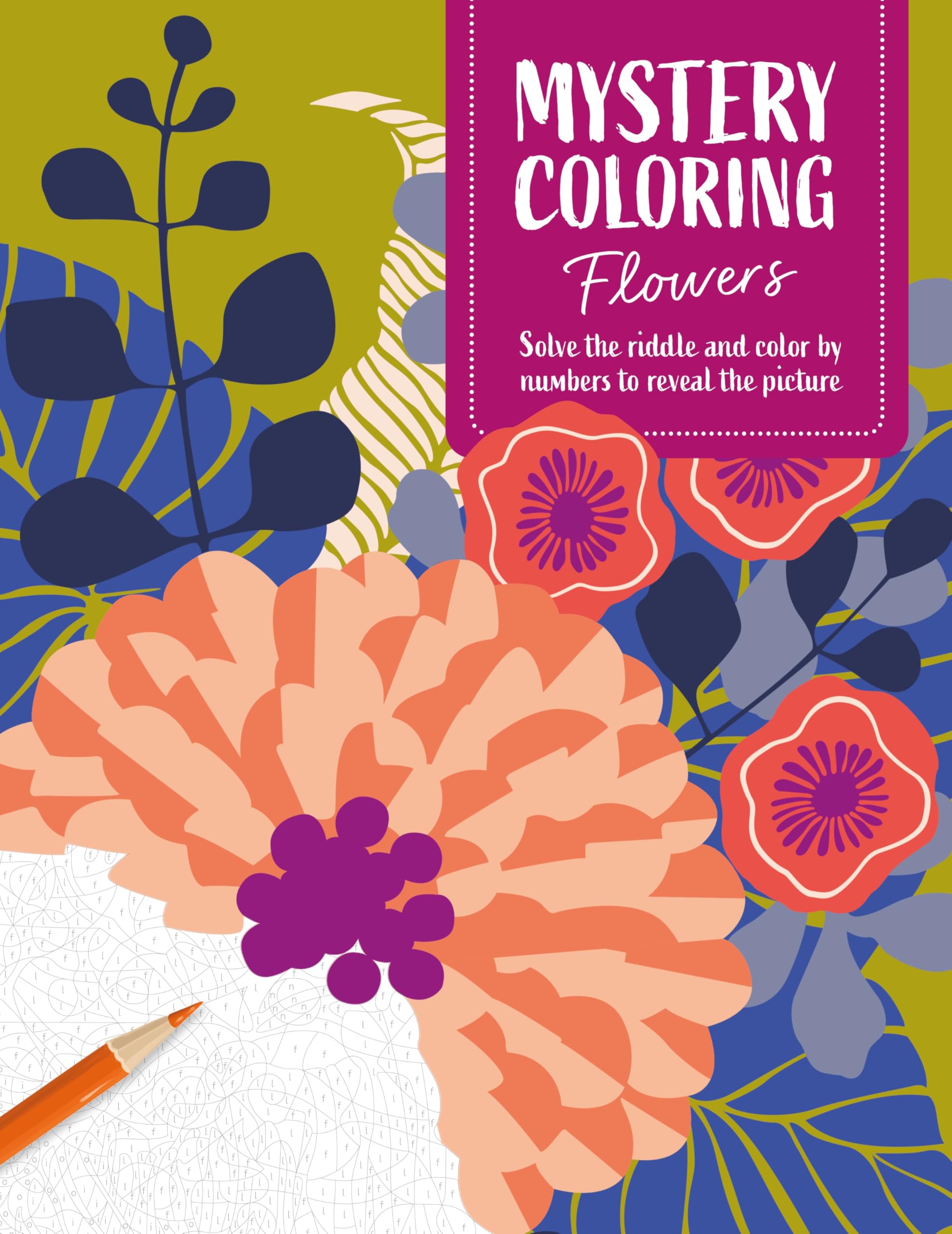 Mystery Coloring Flowers by David & Charles Publishing PAPERBACK 9781446316238