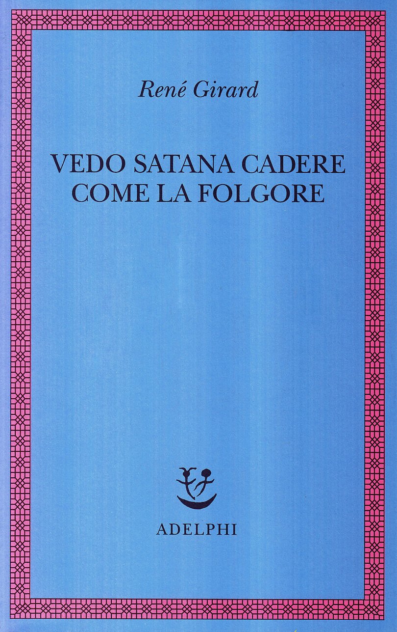 Vedo Satana cadere come la folgore
