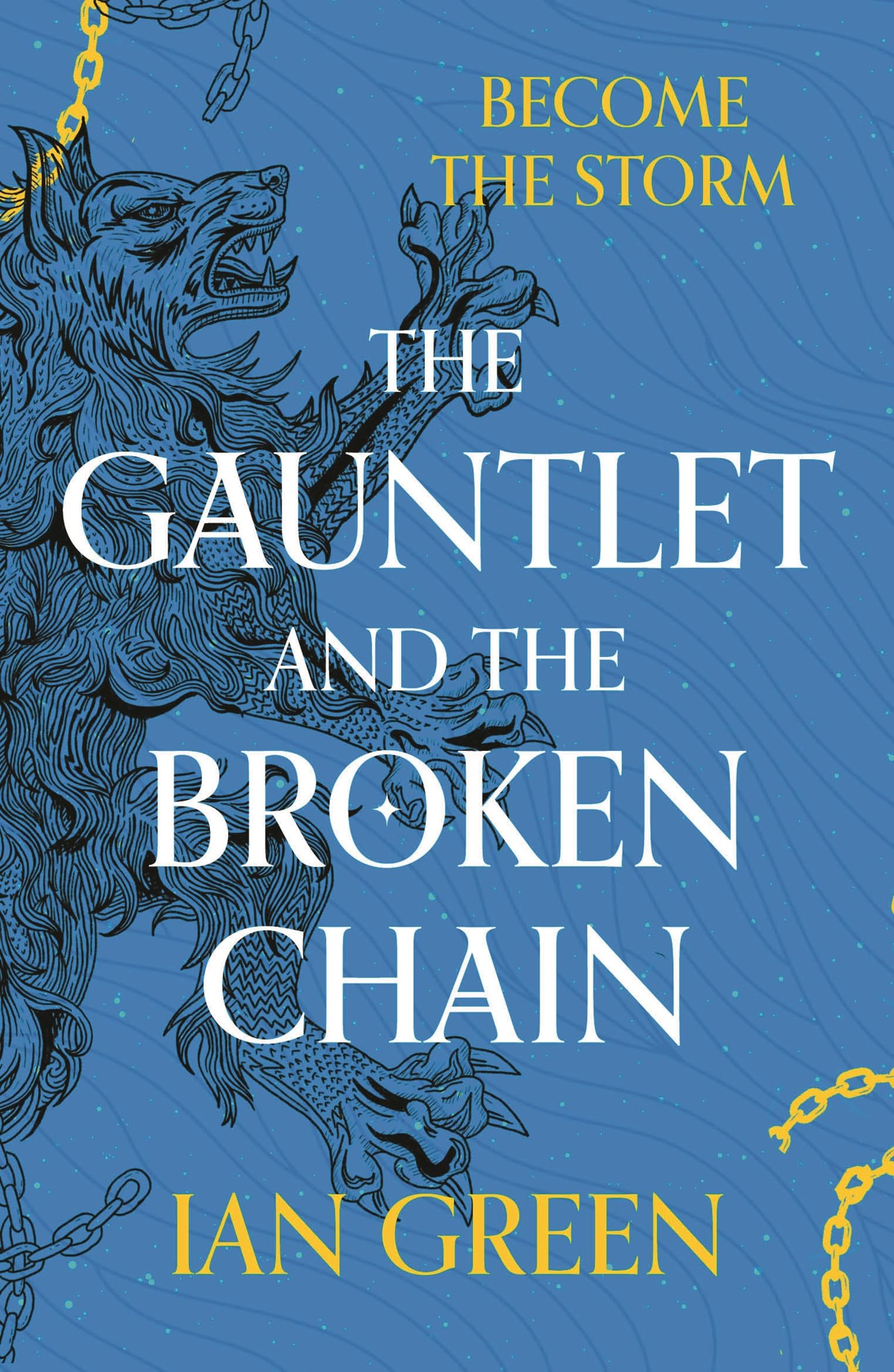The Gauntlet and the Broken Chain (The Rotstorm)