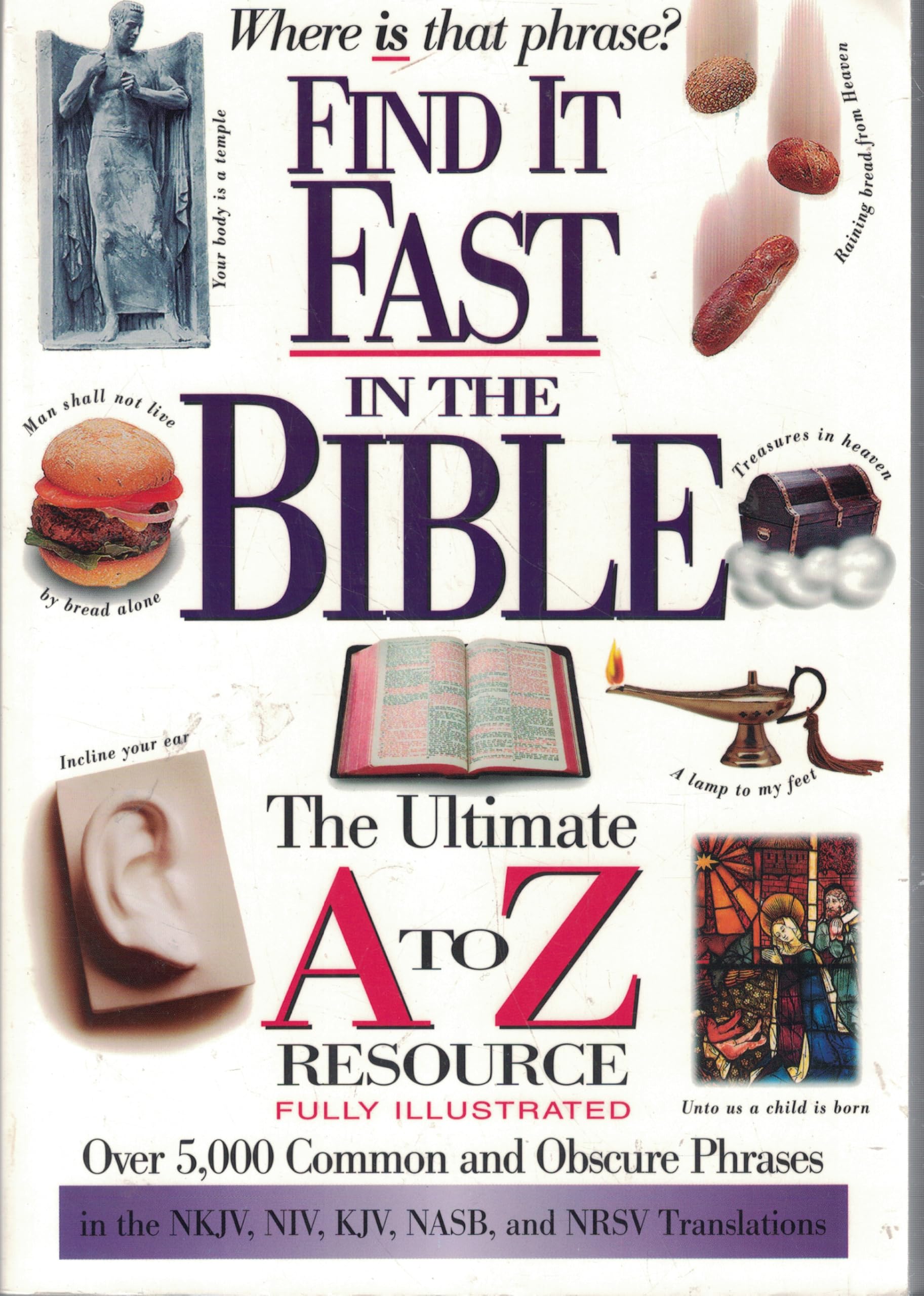 Find It Fast In The Bible: The Ultimate A To Z Resource