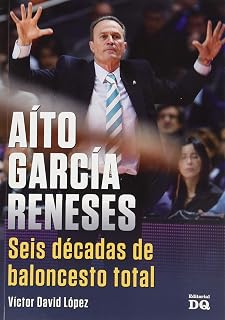 Aito garcia reneses. Seis decadas de baloncesto to