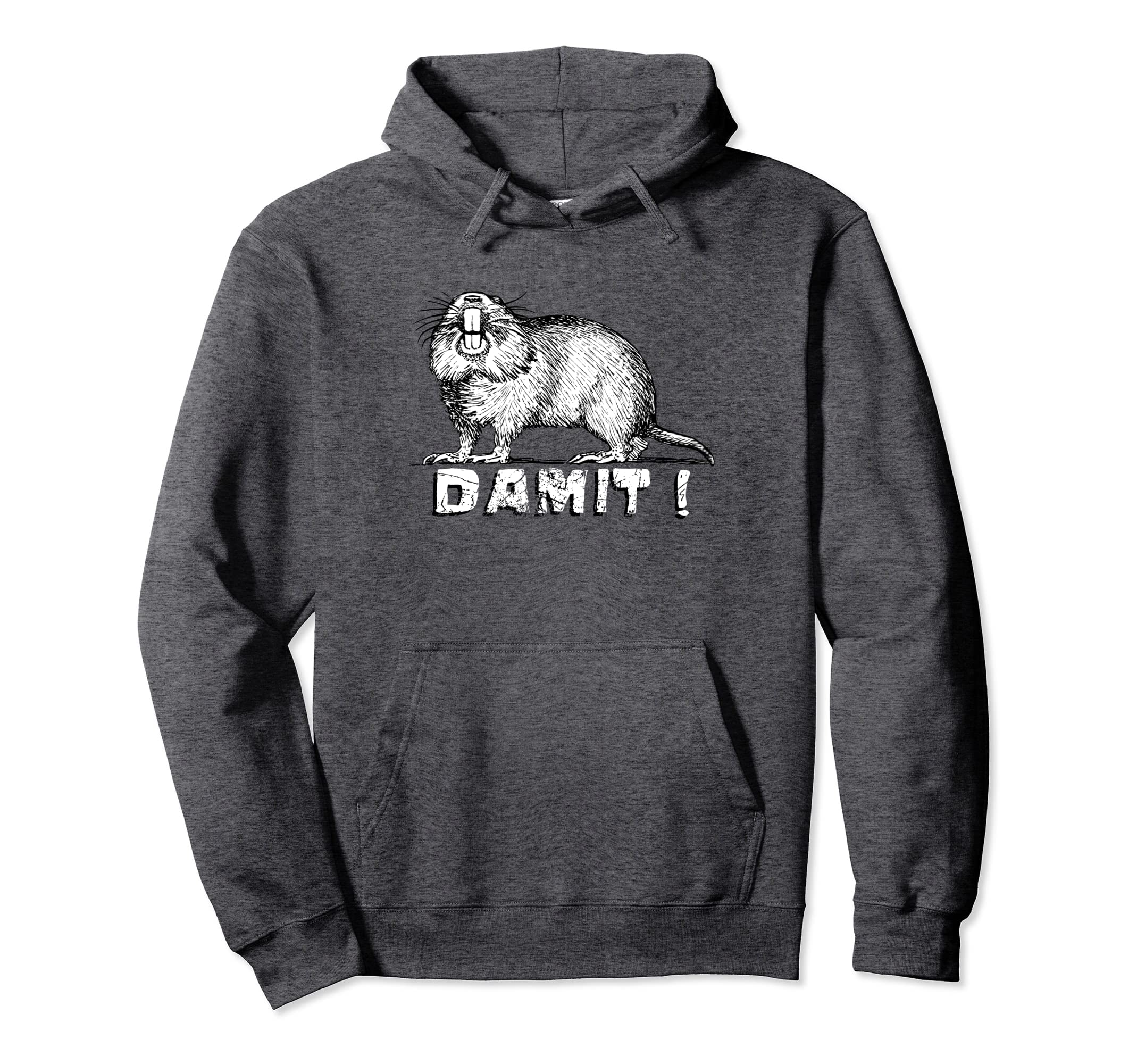 DAMIT! Funny Beaver Pullover Hoodie