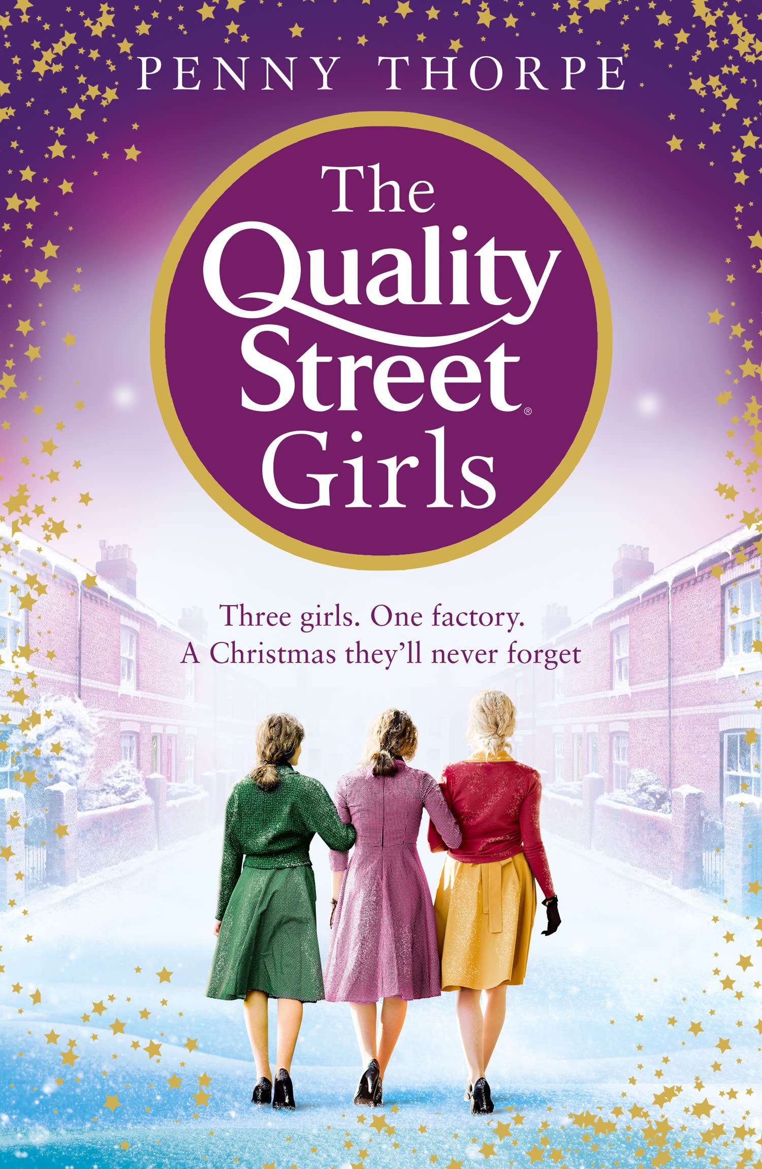 The Quality Street Girls (Quality Street, Book 1) by Penny Thorpe (Paperback,...