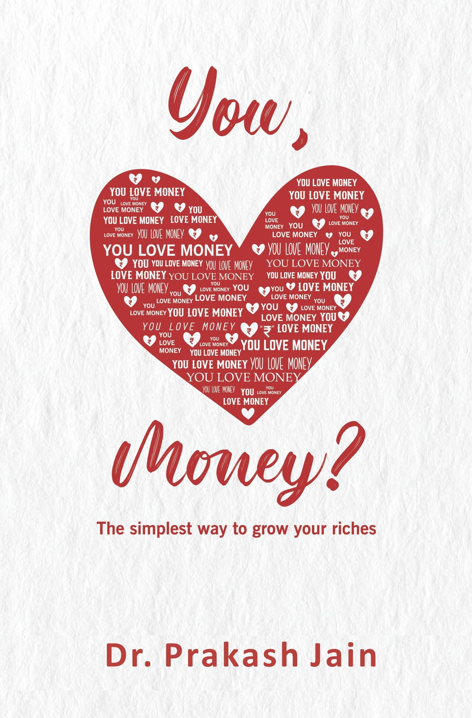You Love Money? | The Simplest Step-by-Step Indian Guide to Wealth Creation & Smart Investing