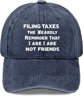 Filing Taxes Yearly Reminder Hat for Women Funny Dad Hats Funny Gifts for Men