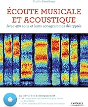 Download Ecoute musicale et acoustique: Avec 420 sons et leurs sonagrammes décryptés. Avec Dvd-rom. PDF