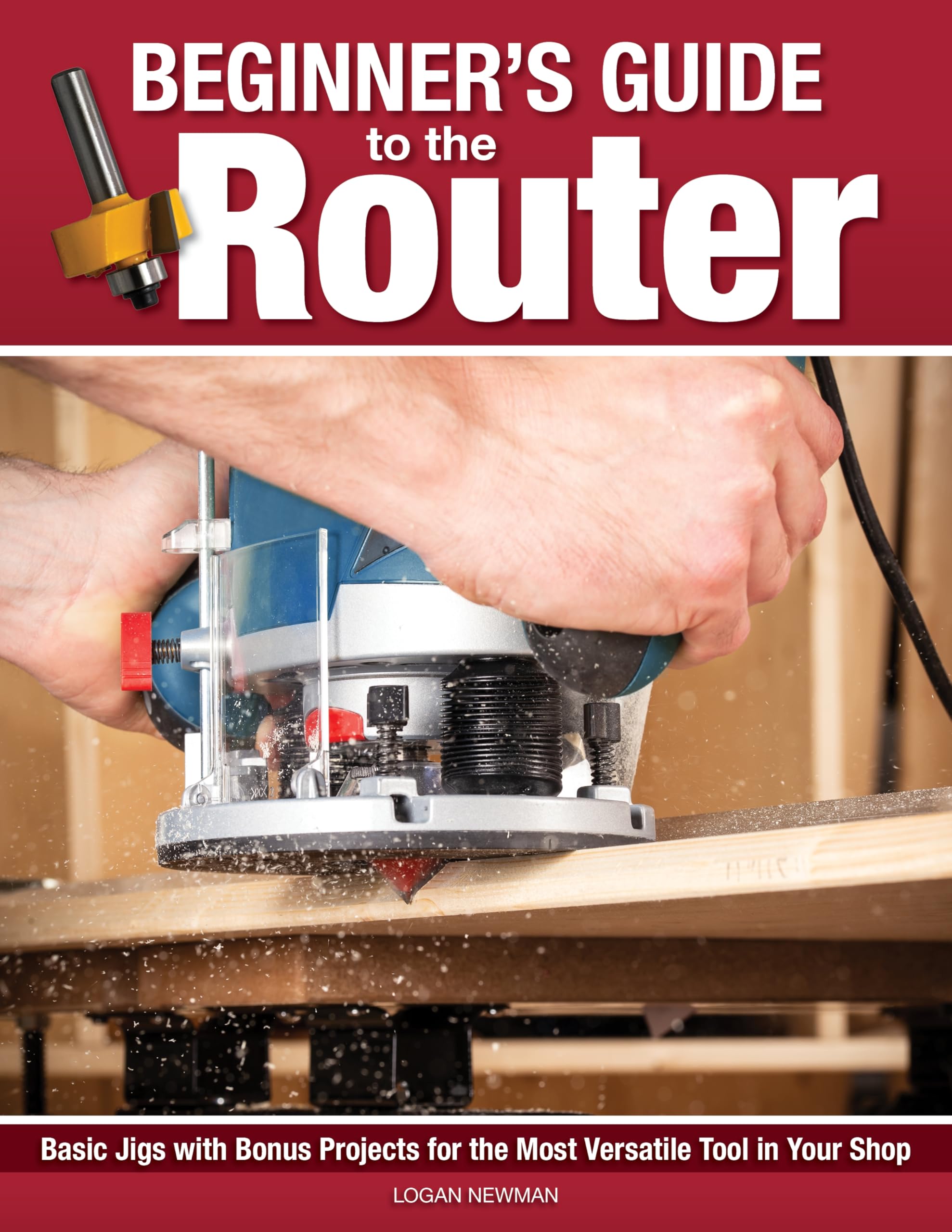 Beginner's Guide to the Router: Basic Jigs with Bonus Projects for the Most Versatile Tool in Your Shop, 10 Jig Projects - Splining Jig, Trim Router Sled, 90-Degree Side Guide, and More