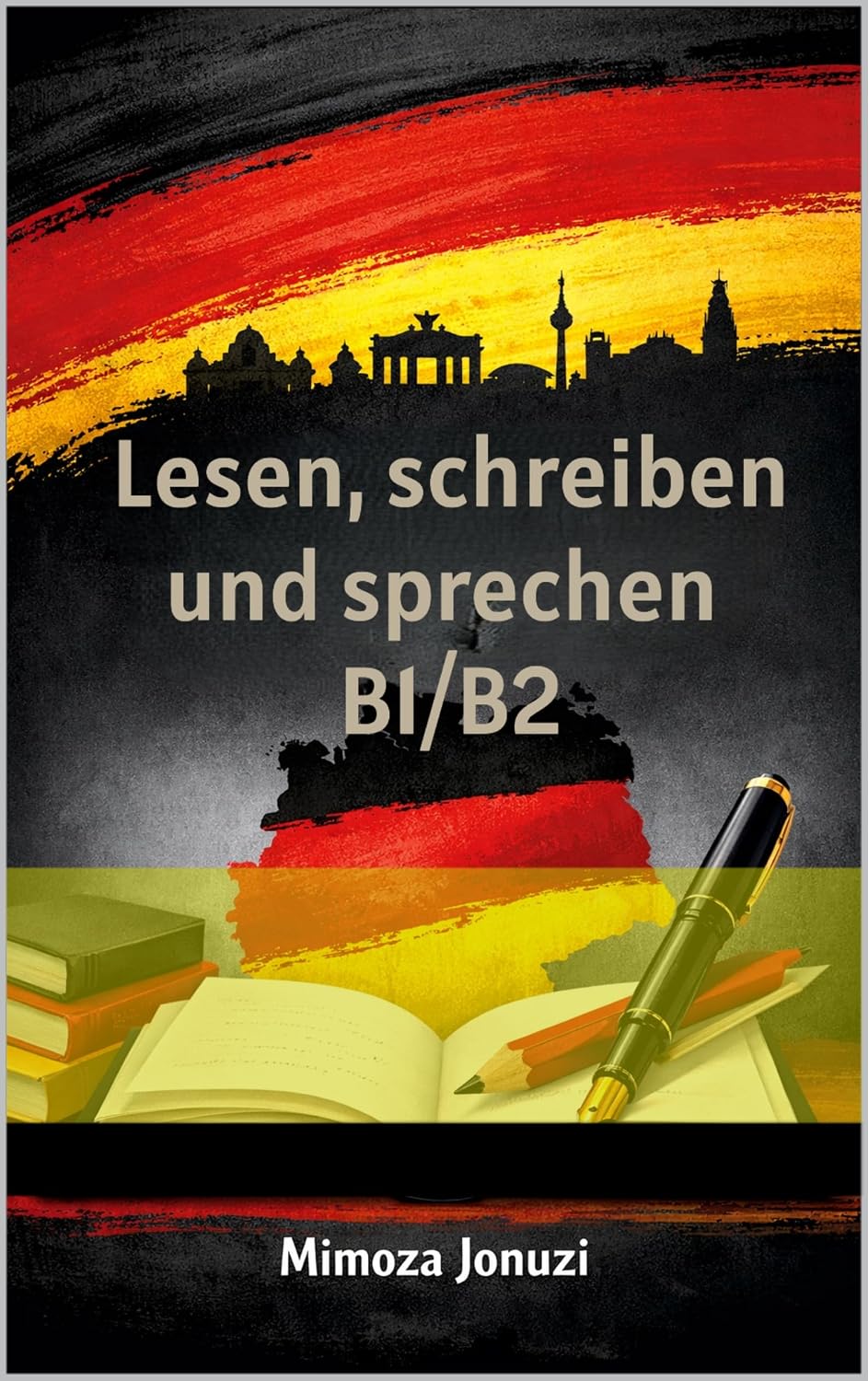 Lesen, schreiben und sprechen B1/B2 (German Edition)