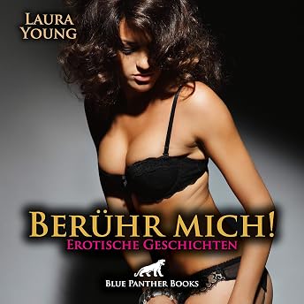 Berühr mich! Hörbuch von Laura Young episode artwork
