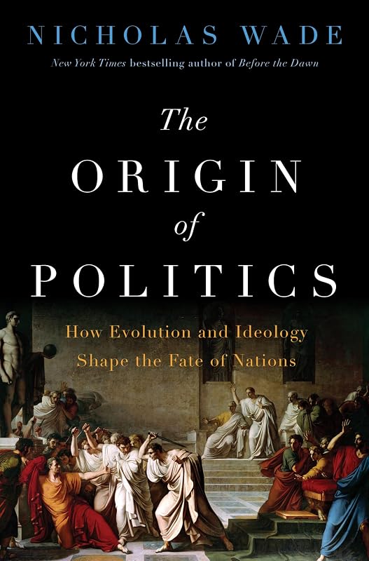 The Origin of Politics: How Evolution and Ideology Shape the Fate of Nations – Social Disintegration, Birth Rates, and the Path to Extinction
