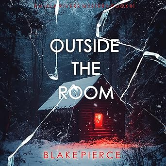 Outside the Room (An Isla Rivers FBI Suspense Thriller Book 1) book cover