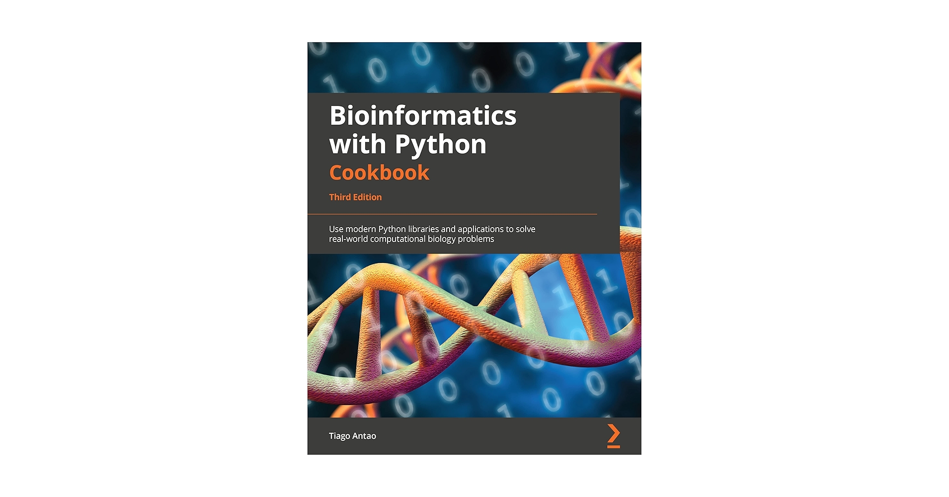 Bioinformatics with Python Cookbook: Learn how to use modern Python bioinformatics libraries and applications to do cutting-edge research in computational biology，2nd Edition [ペーパーバック] Antao，Tiago Bioinformatics with Python Cookbook: Learn how to use modern