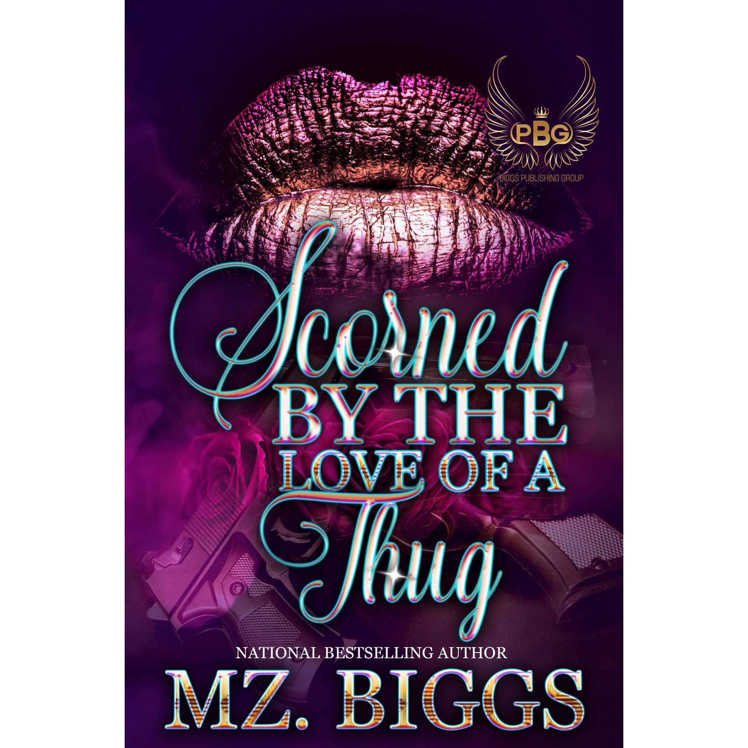 Scorned By The Love Of A Thug