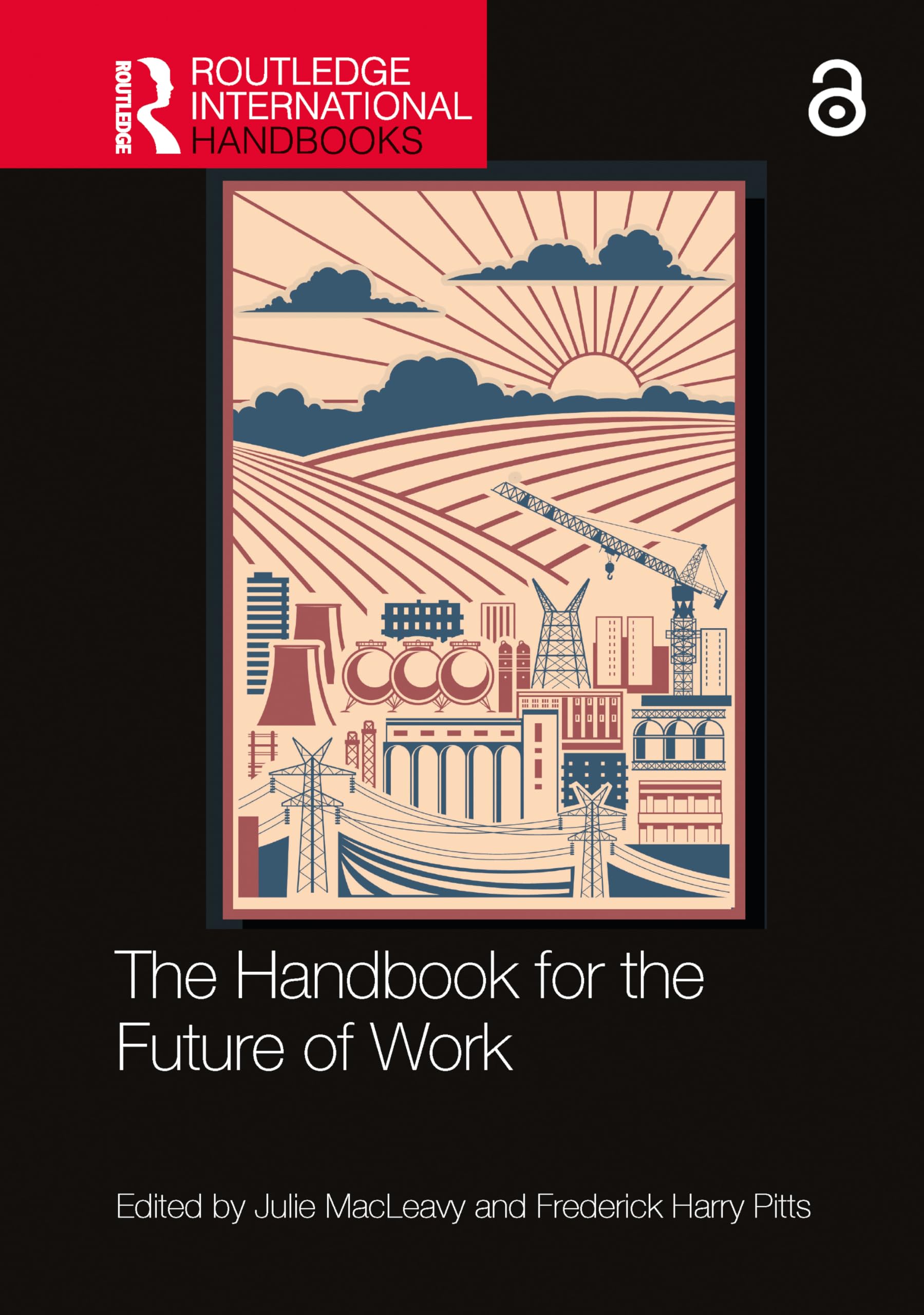 The Handbook for the Future of Work (Routledge International Handbooks)