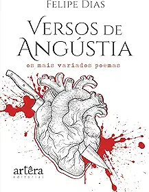 Versos de Angústia: Os Mais Variados Poemas