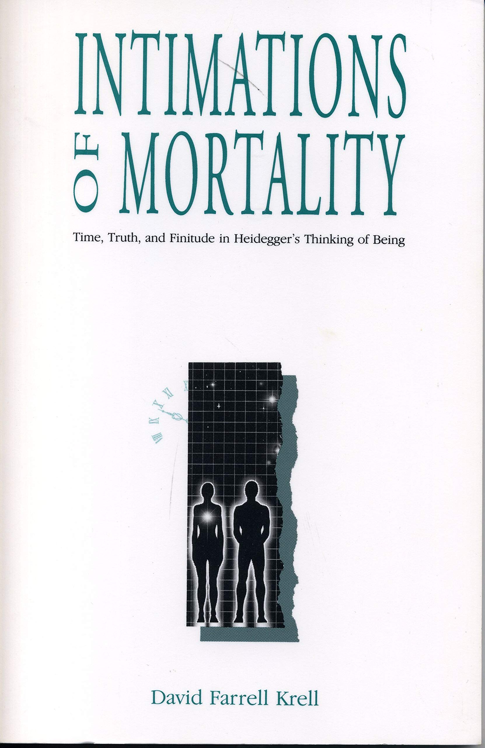 Buy Intimations of Mortality: Time, Truth, and Finitude in Heidegger's Thinking of Being — BookShops.in