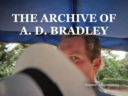 THE ARCHIVE OF A. D. BRADLEY: Summer in Rome (2005)