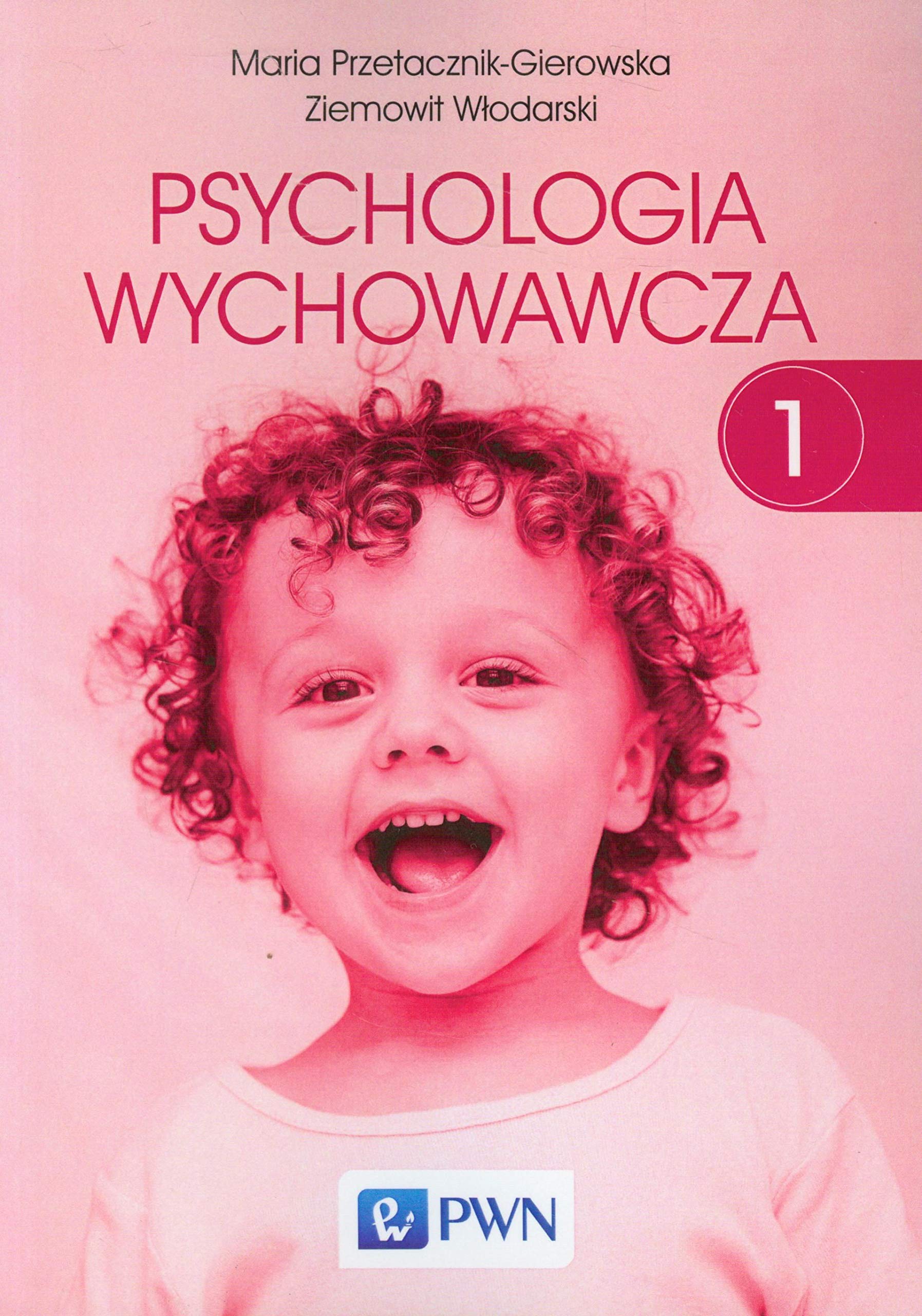 PSYCHOLOGIA WYCHOWAWCZA. TOM 1