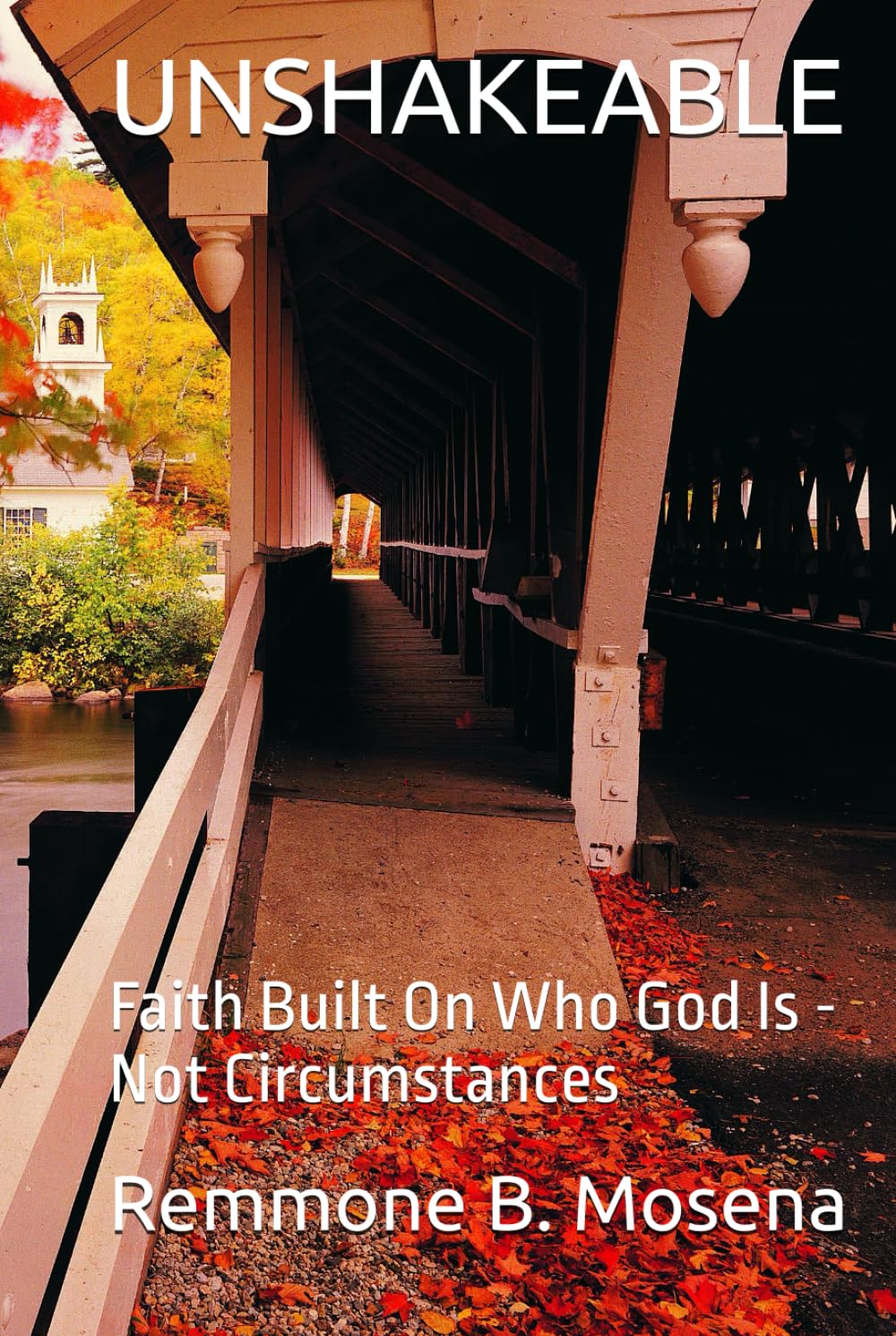 UNSHAKEABLE: Faith Built On Who God Is - Not Circumstances