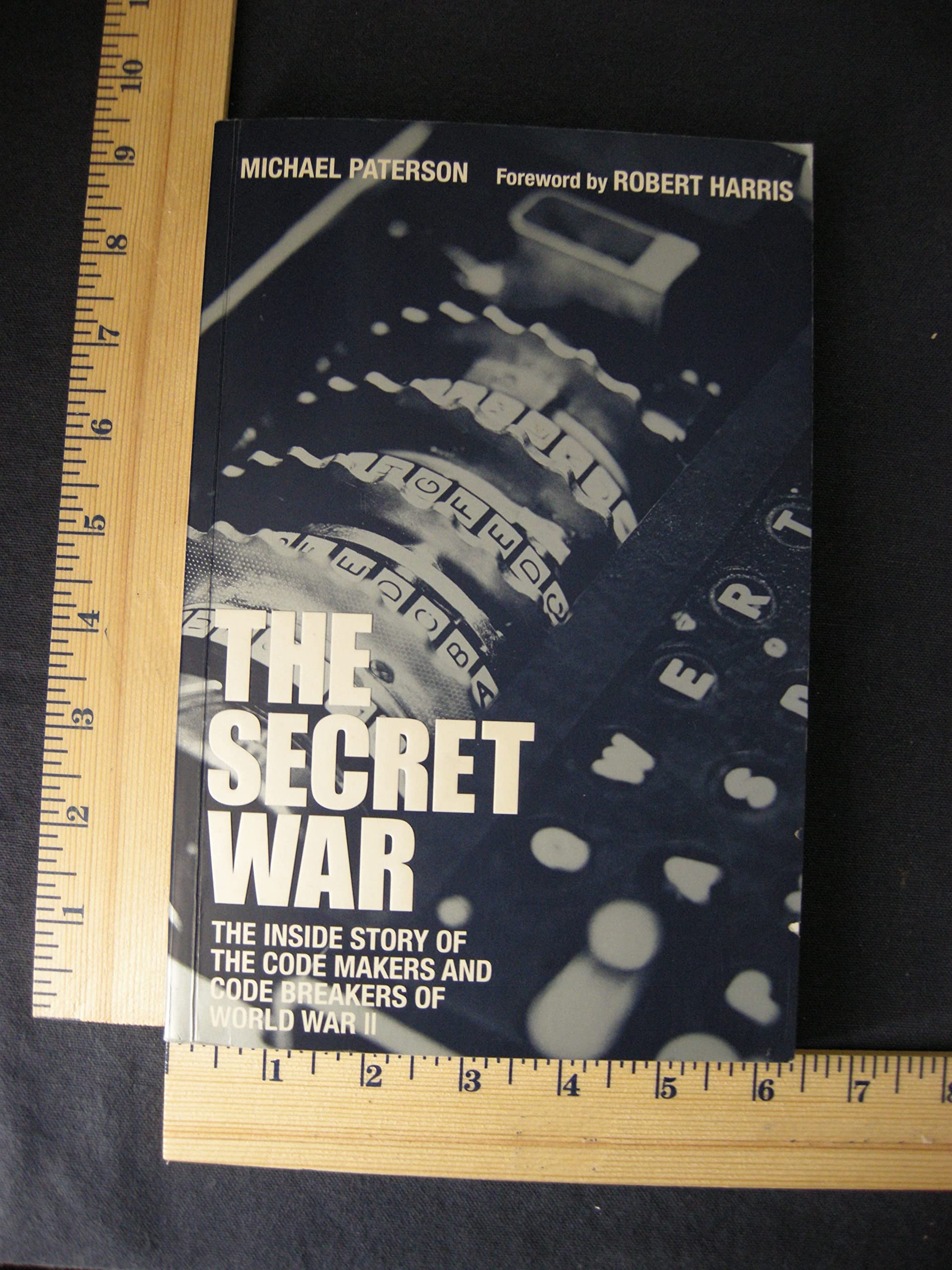 Buy The Secret War: The Inside Story of the Code Makers and Code Breakers of World War II — BookShops.in