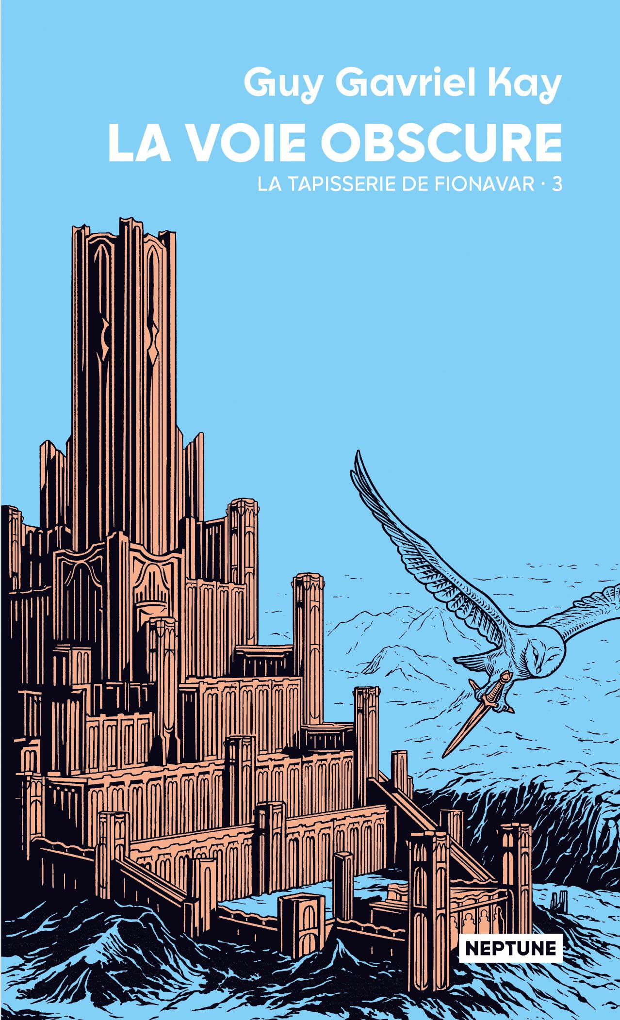 La tapisserie de Fionavar tome 3 : La voie obscure