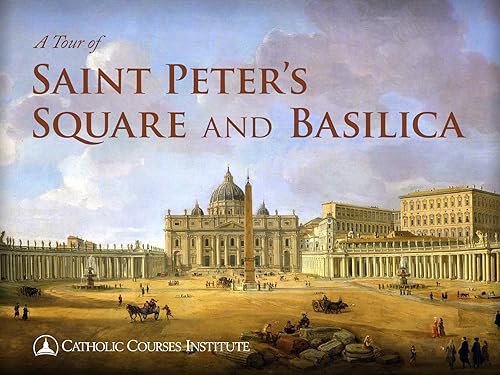 A Tour of Saint Peter's Square and Basilica