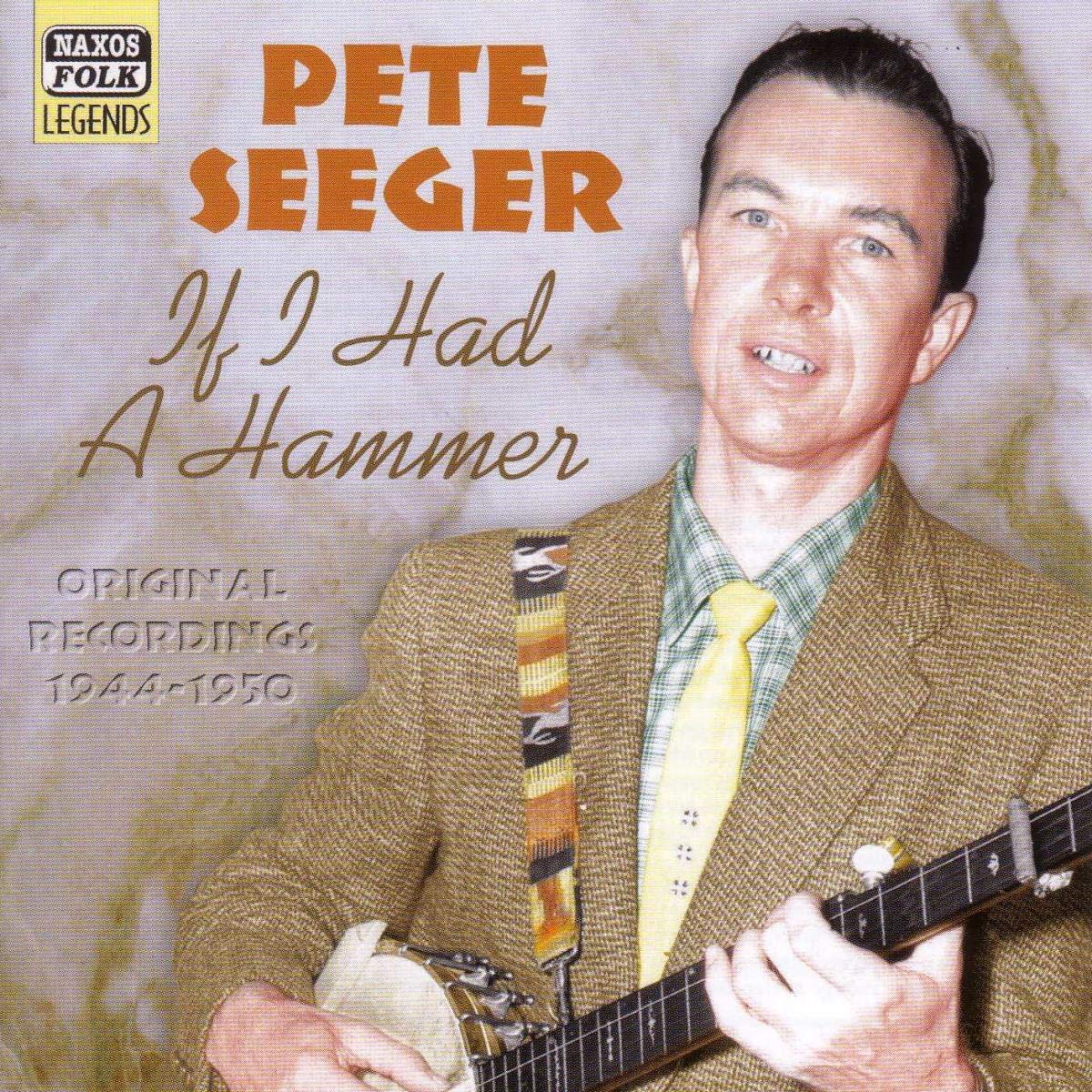 SEEGER, Pete: If I Had a Hammer
