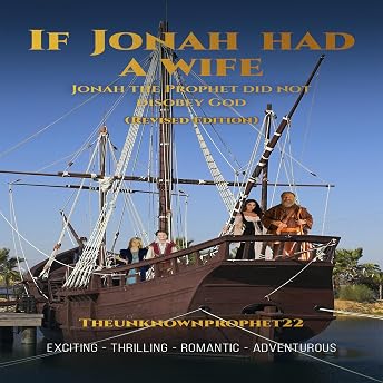 If Jonah Had a Wife (Revised Edition) Audiobook by Theunknownprophet22 episode artwork