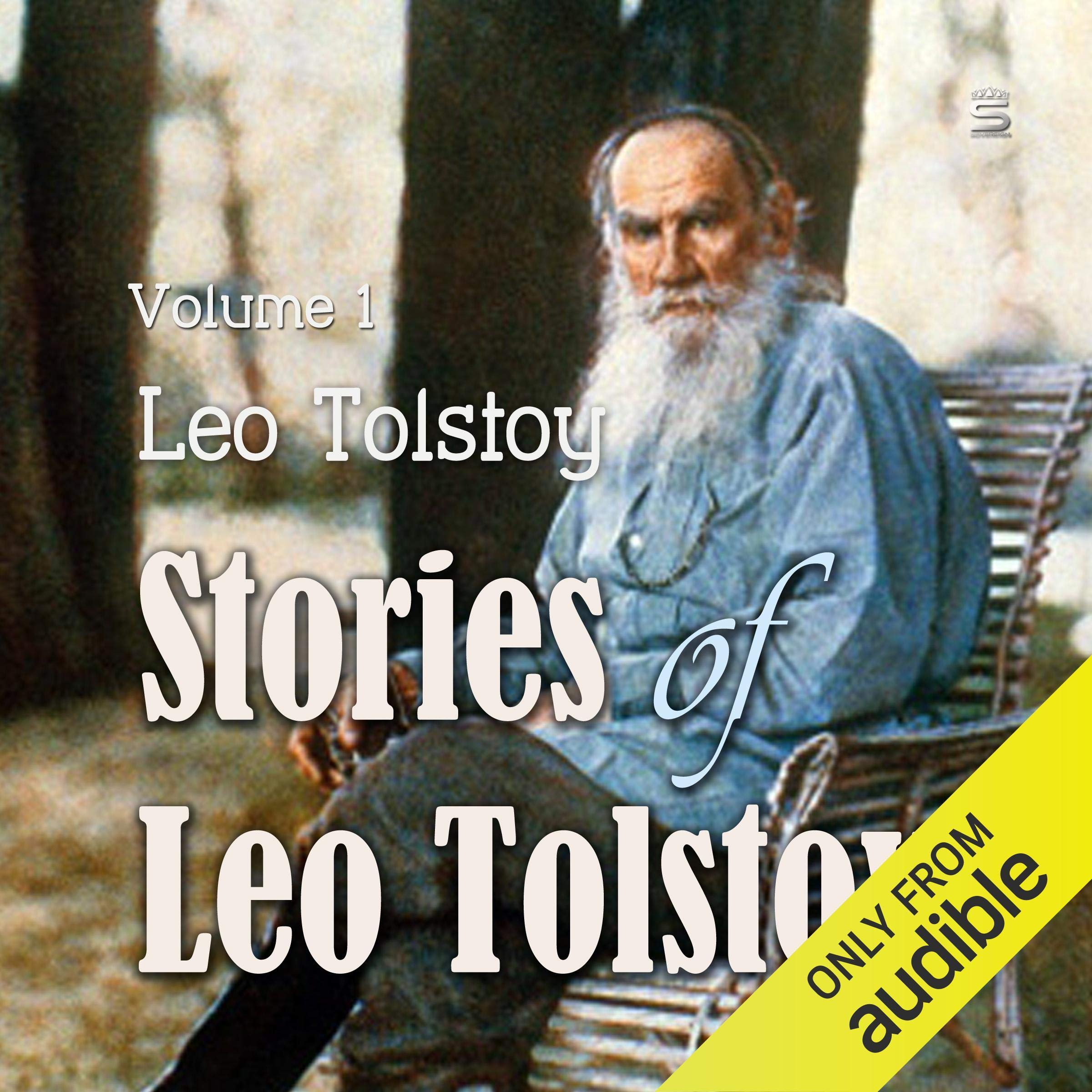 Stories of Leo Tolstoy, Volume 1
