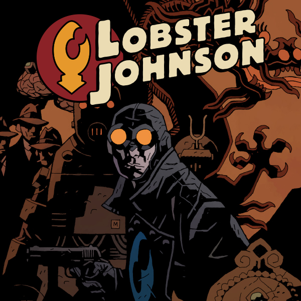 Lobster Johnson Volume 1 The Iron Prometheus eBook