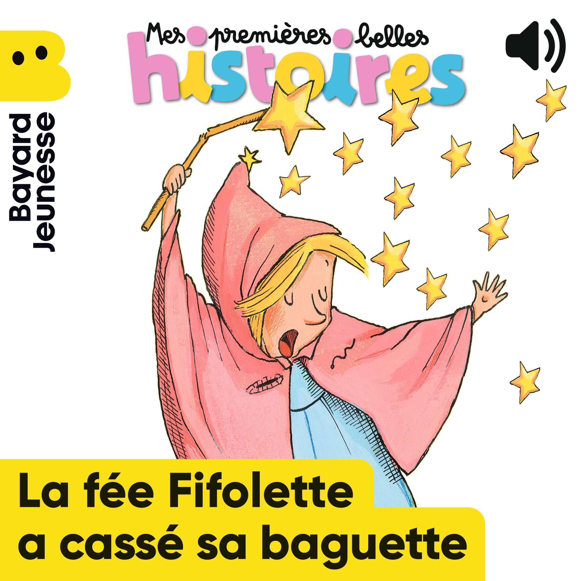 Cover art for La fée Fifolette a cassé sa baguette