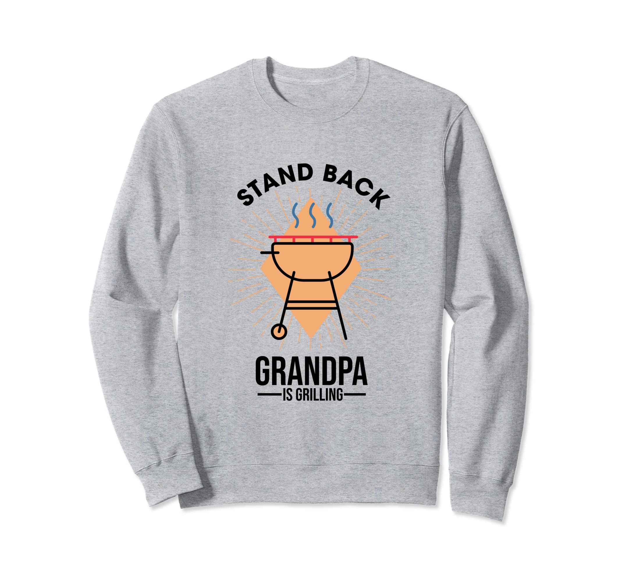 Best Grandfather | Standback Grandpa is Grilling Sweatshirt