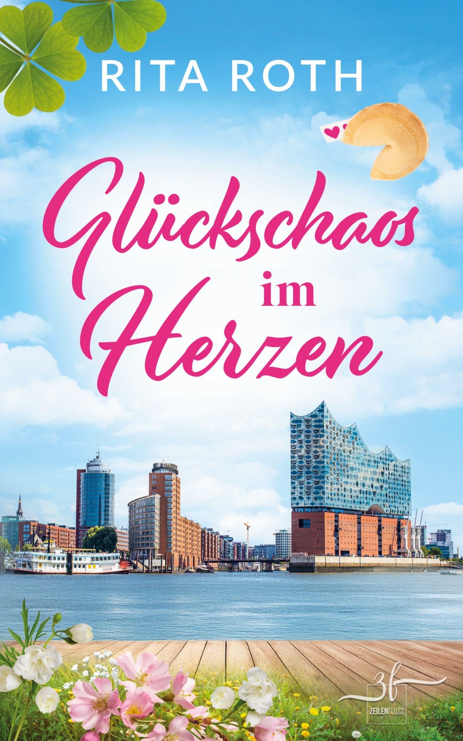 Glückschaos im Herzen: Eine Romantische Komödie voll Küstengefühle über die Liebe und das Glück: Eine Romantische Komödie voll Küstengefühle über die Liebe und das Glück